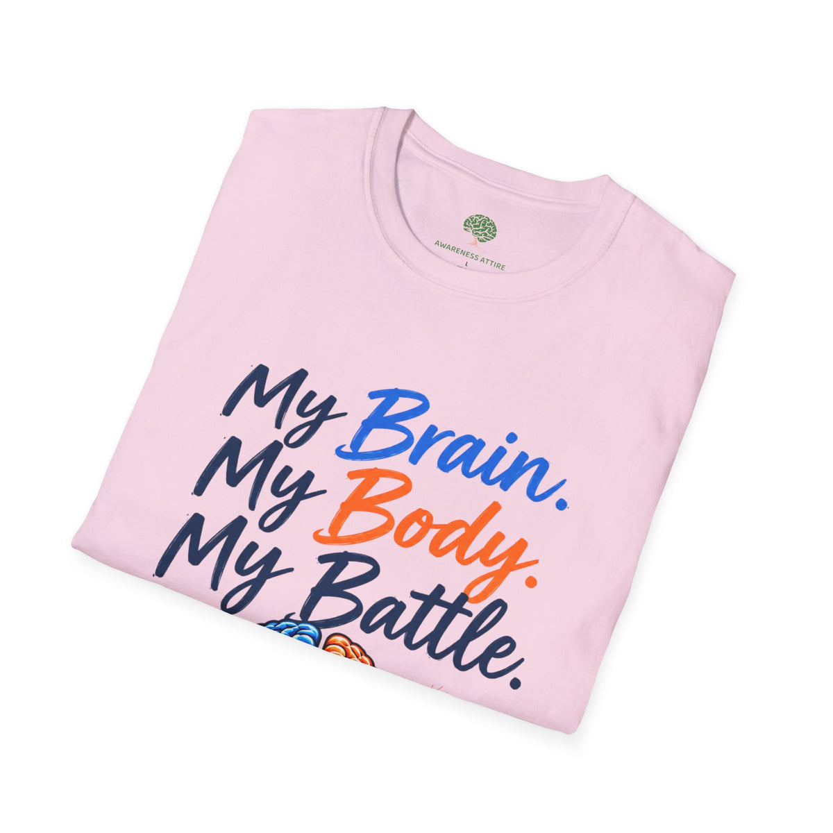 My Brain. My Body. My Battle. Awareness T-Shirt — Neurological Health Ribbon Tee