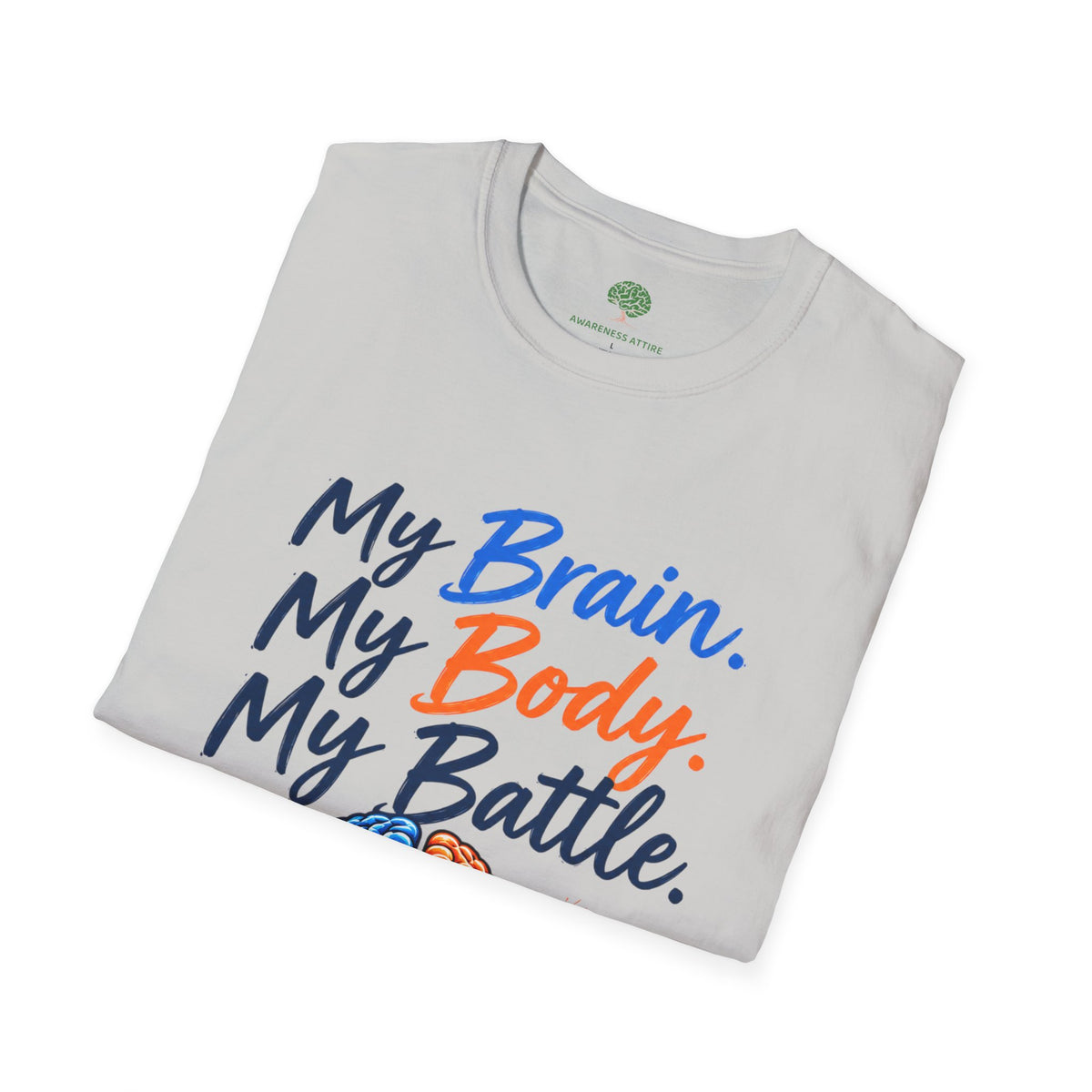 My Brain. My Body. My Battle. Awareness T-Shirt — Neurological Health Ribbon Tee