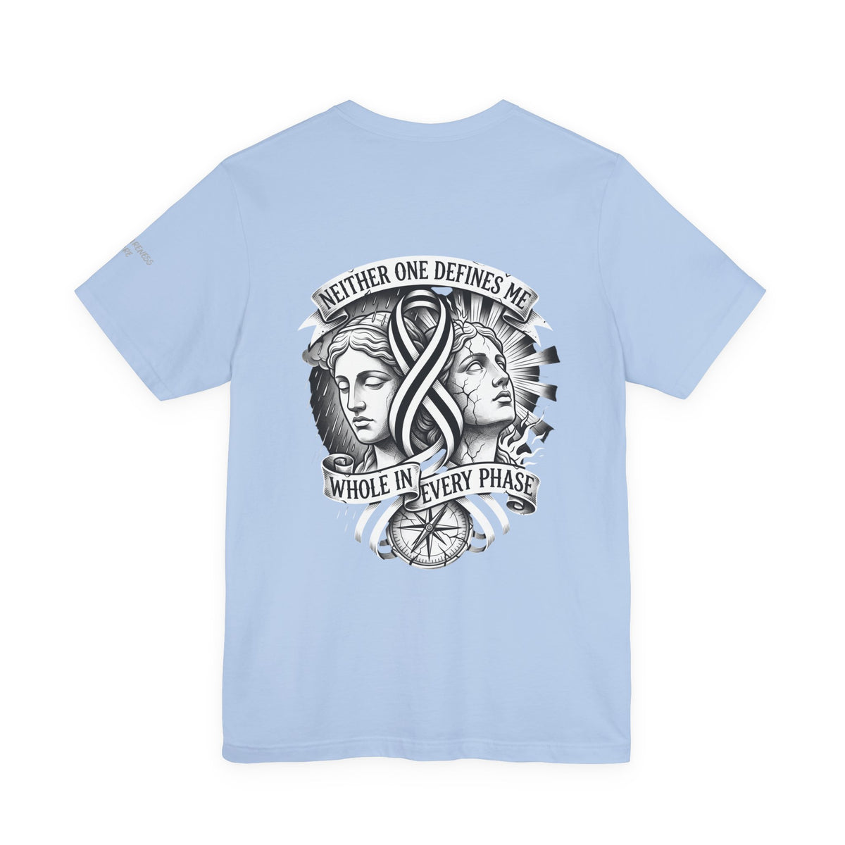 "Neither One Defines Me // Whole in Every Phase" Bipolar Awareness Graphic Tee