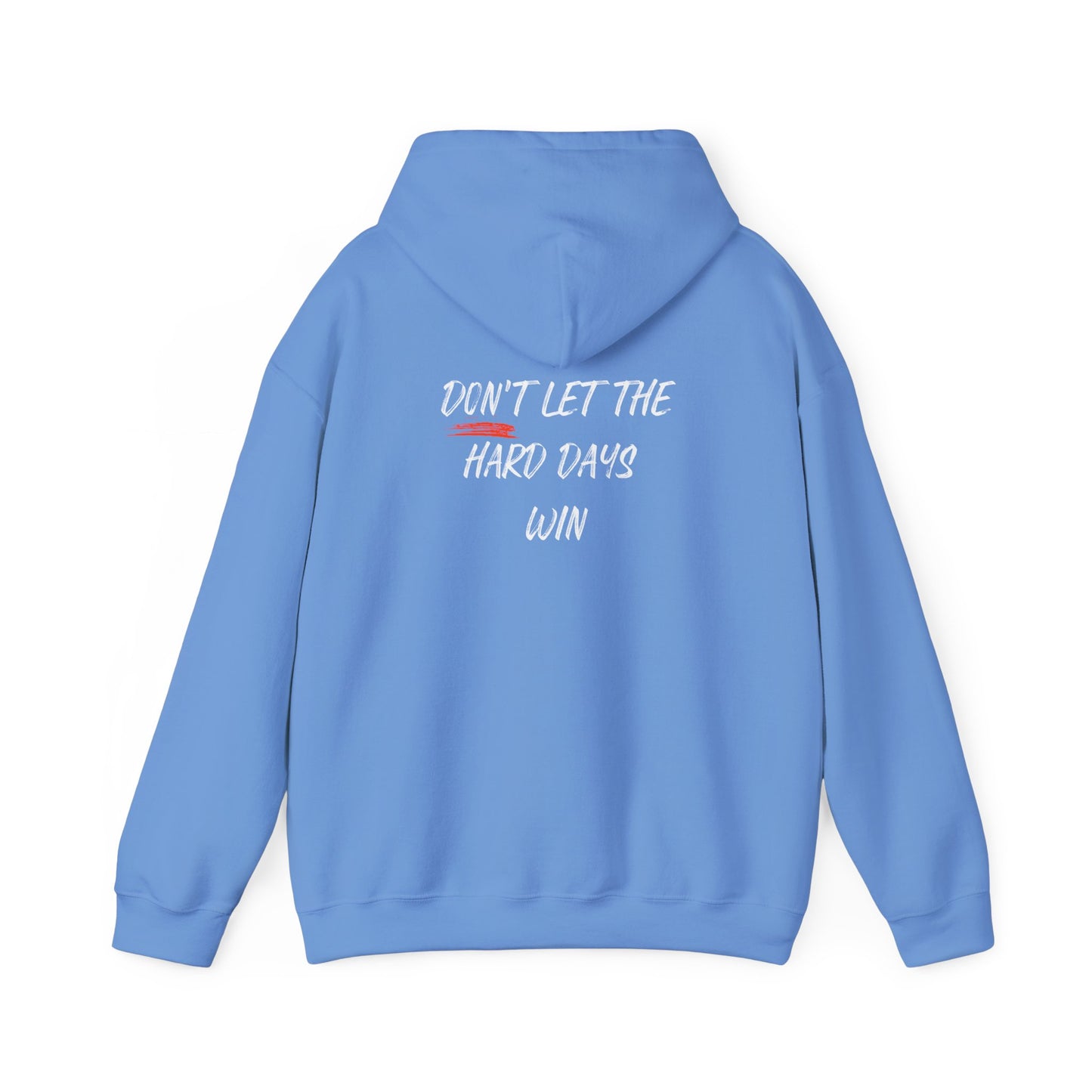 Don't Let The Hard Days Win Mental Health Hoodie