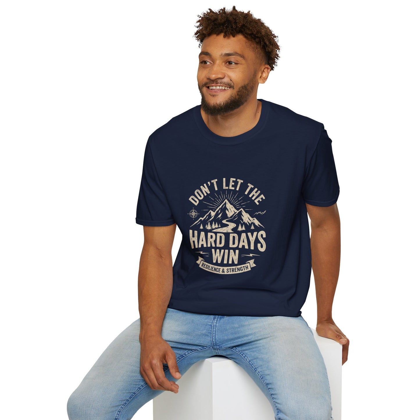T-Shirt — "Don't Let the Hard Days Win" Mountain Motivational Tee