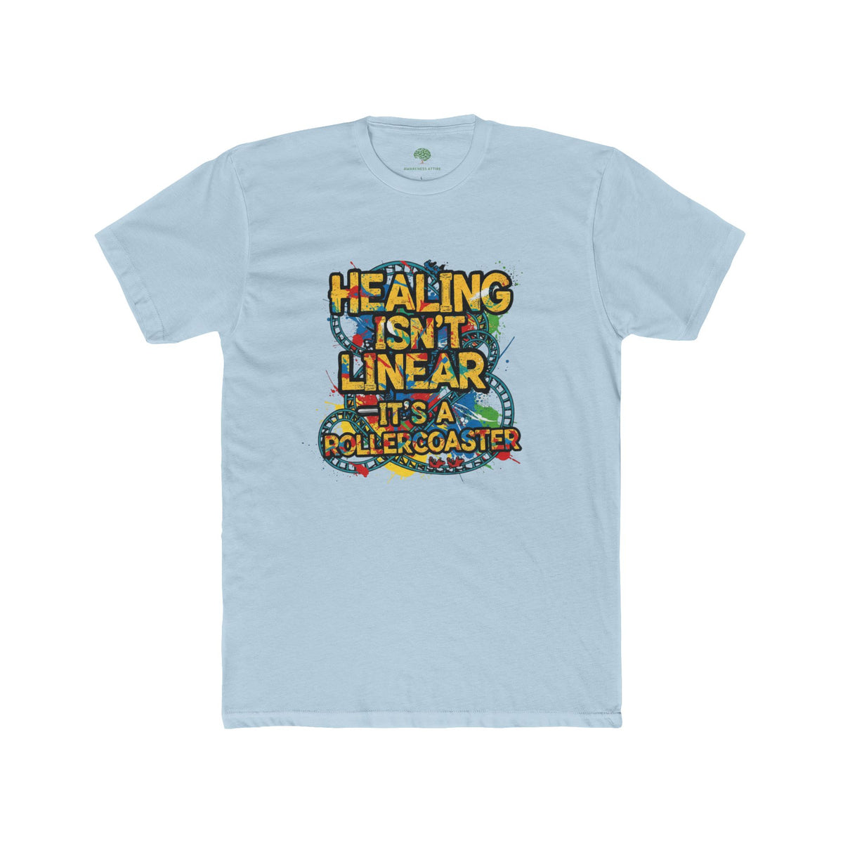 Healing Isn't Linear Rollercoaster Tee — Mental Health Awareness Graphic T‑Shirt