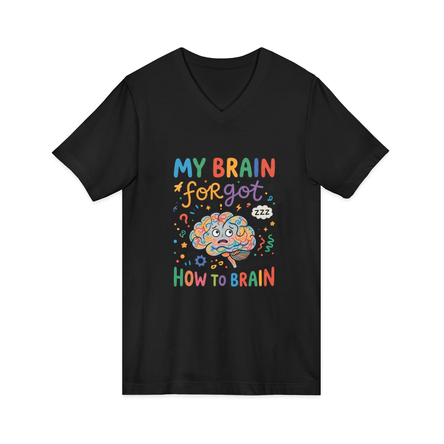 FND Brain Forgot How To Brain Shirt