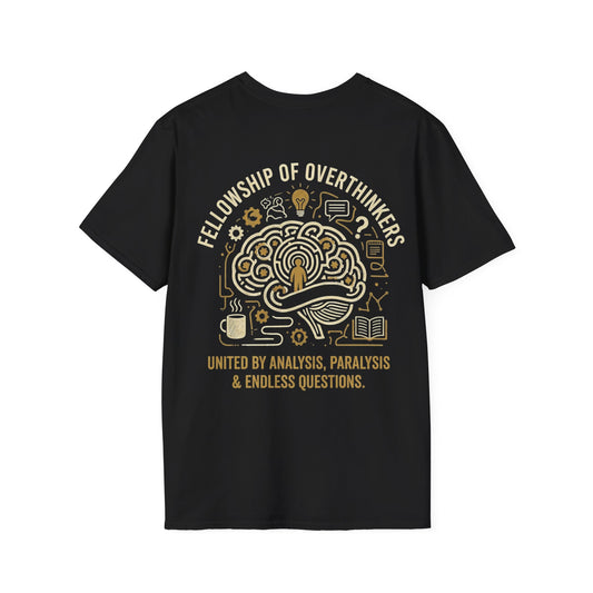 Fellowship of Overthinkers shirt featuring the phrase United By Analysis, paralysis & Endless Questions