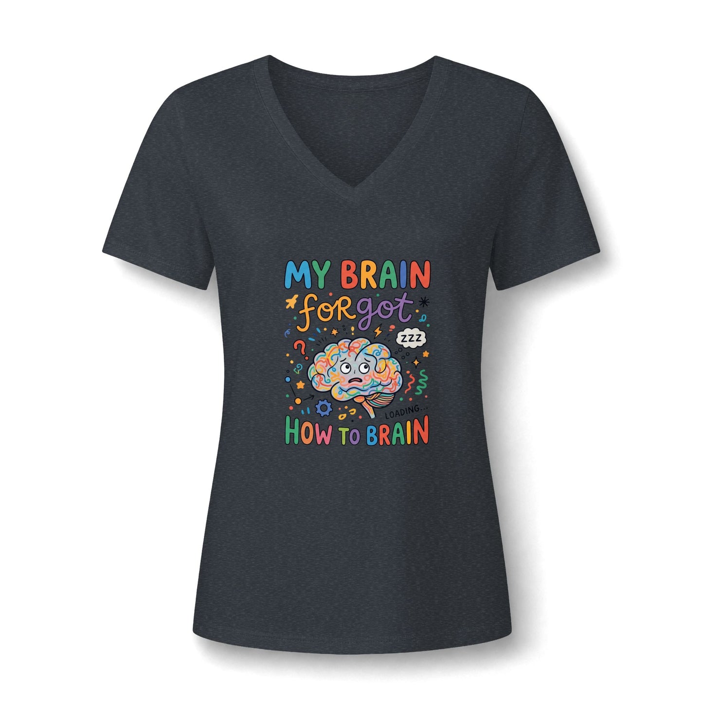 A casual tee featuring the humorous slogan 'My Brain Forgot How To Brain'—the perfect mood for those busy days in heather Dark Gray.