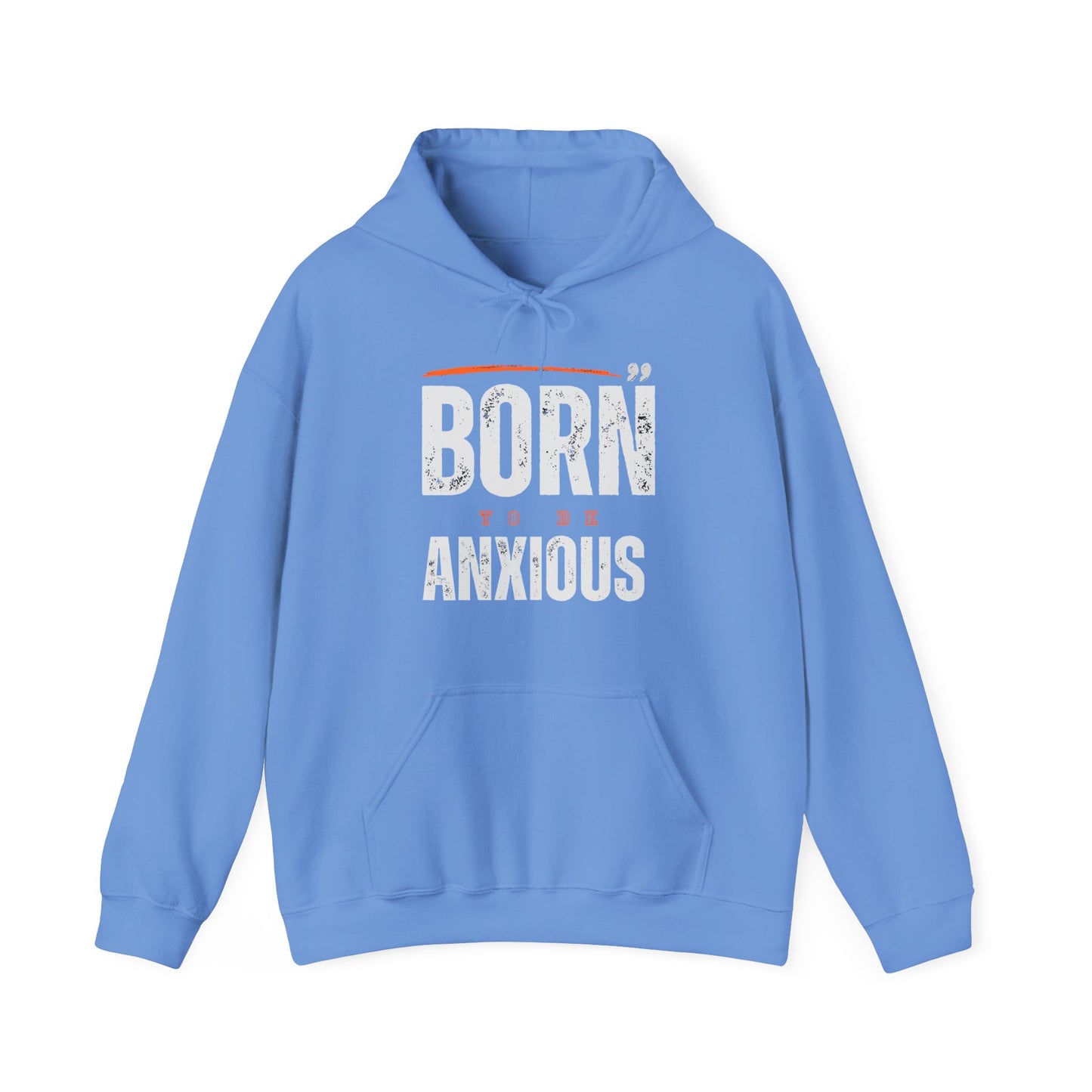 Born Anxious Mental Health Hoodie