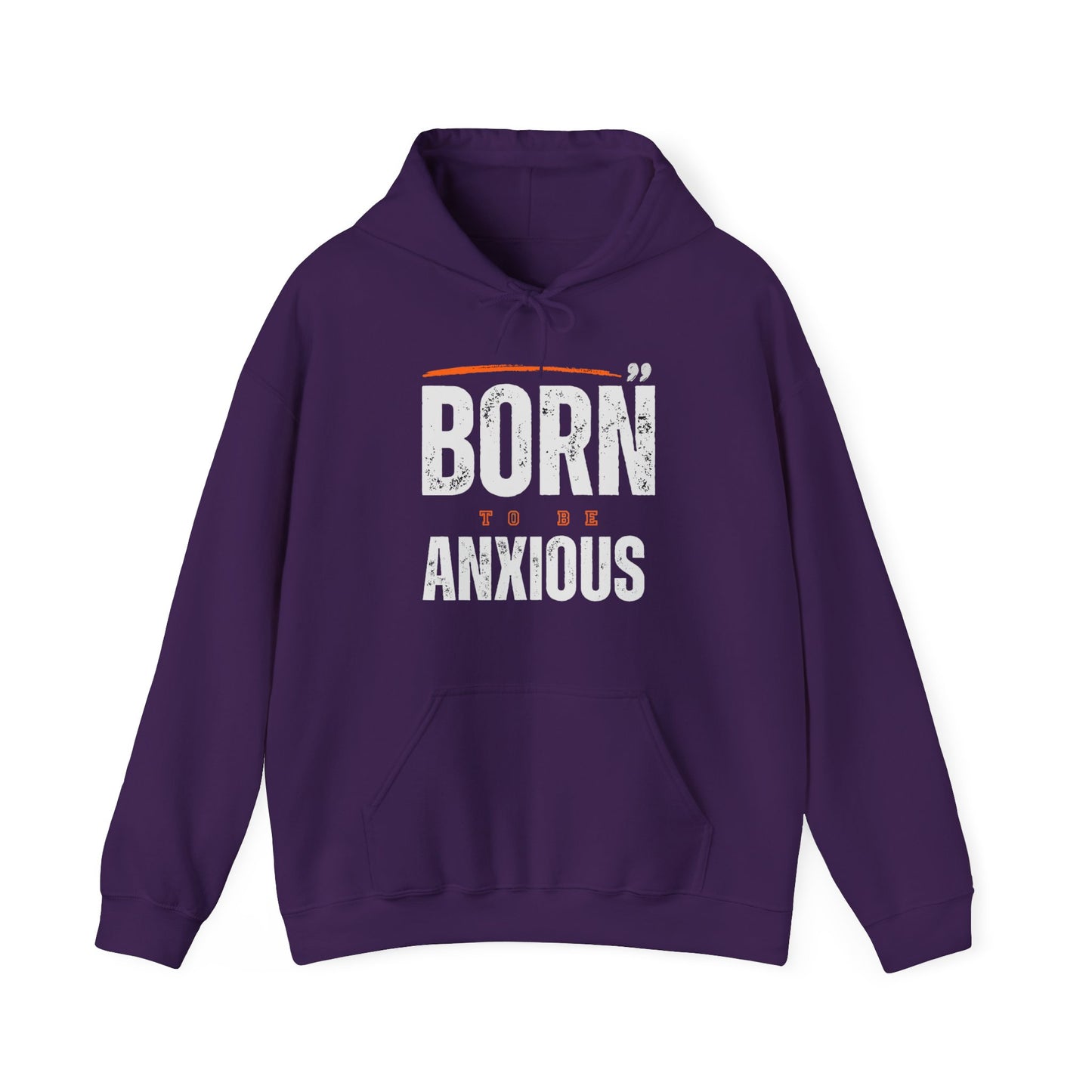 Born Anxious Mental Health Hoodie