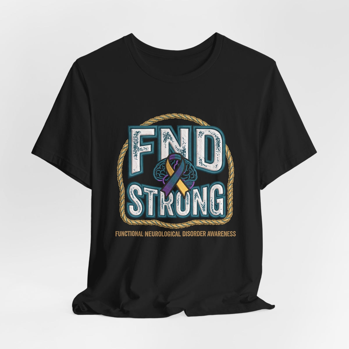 FND Strong Awareness T-Shirt — Functional Neurological Disorder Support Tee