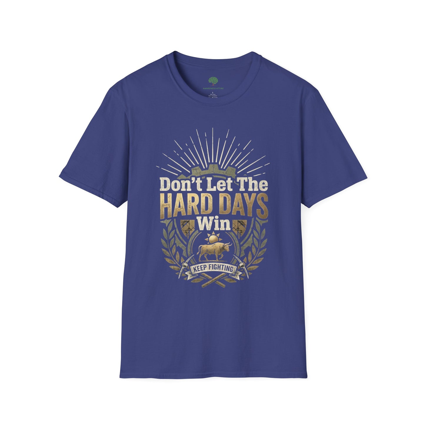 T-Shirt — "Don’t Let The Hard Days Win" Inspirational Graphic Tee