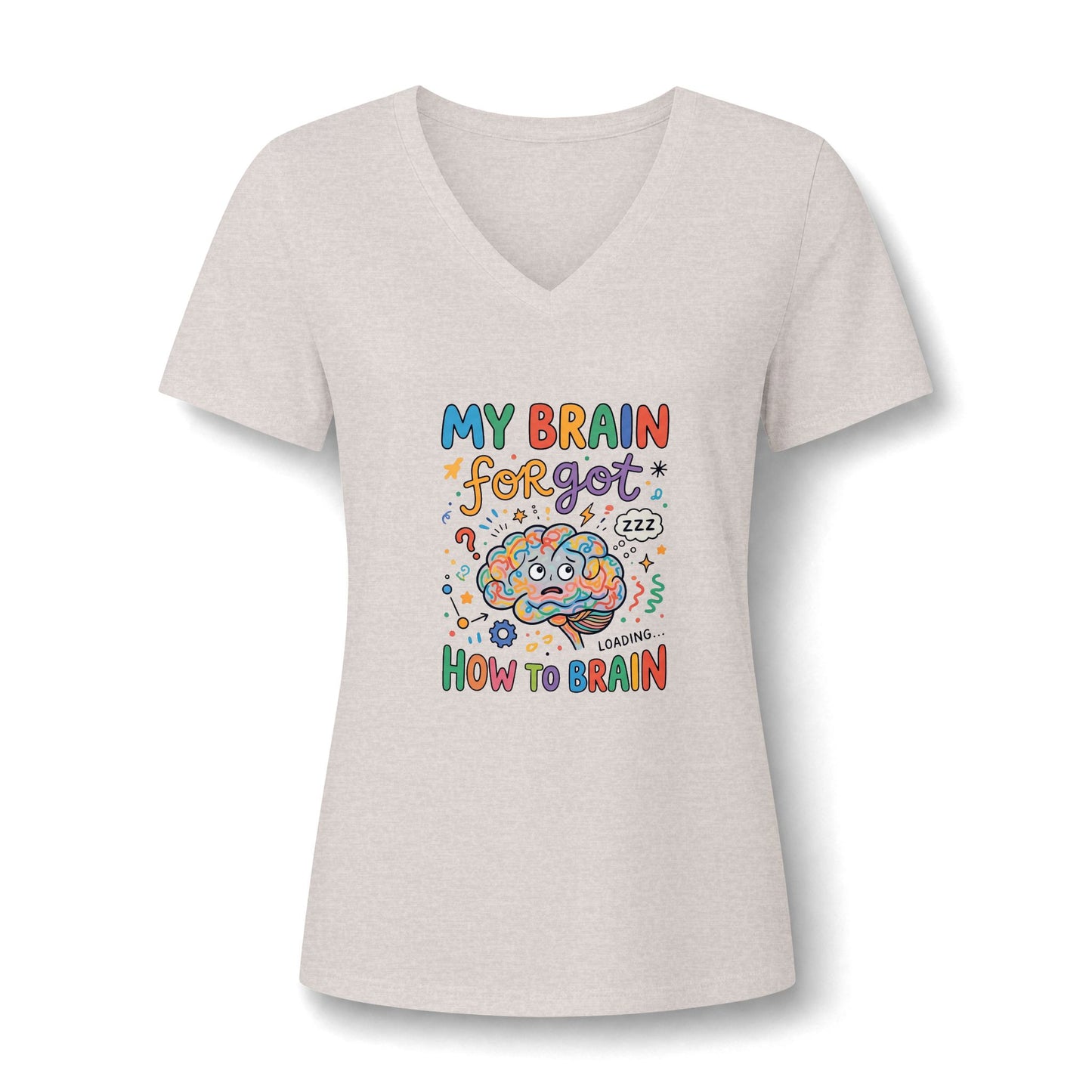 A casual tee featuring the humorous slogan 'My Brain Forgot How To Brain'—the perfect mood for those busy days in heather dust.