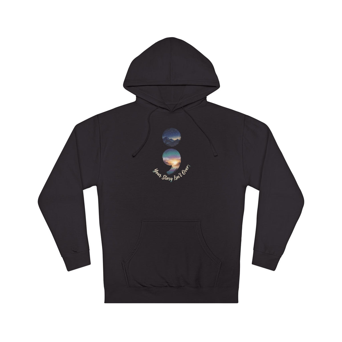 Your Story Isn’t Over Yet Semicolon Graphic Hoodie | Suicide Awareness & Mental Health Hoodie