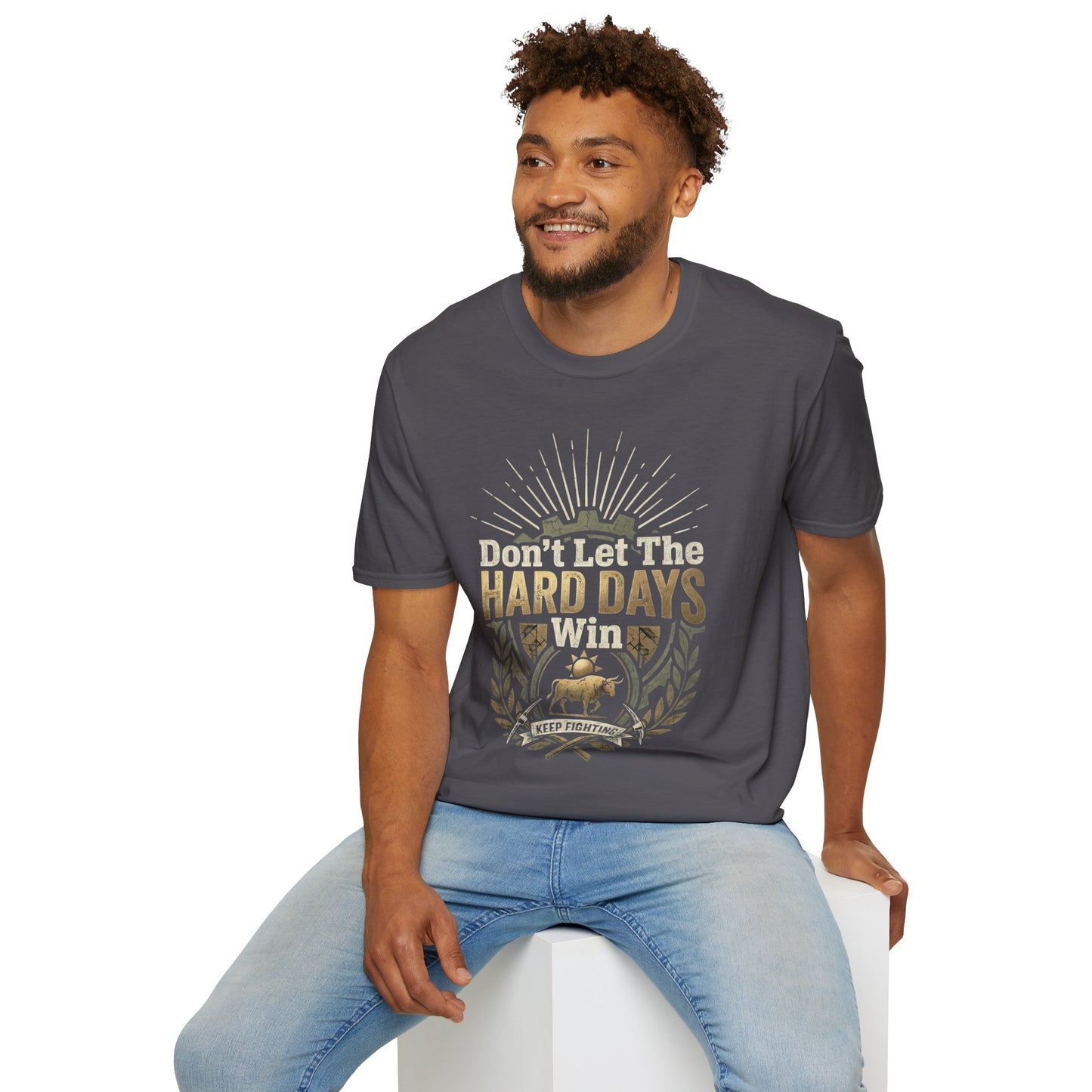 T-Shirt — "Don’t Let The Hard Days Win" Inspirational Graphic Tee