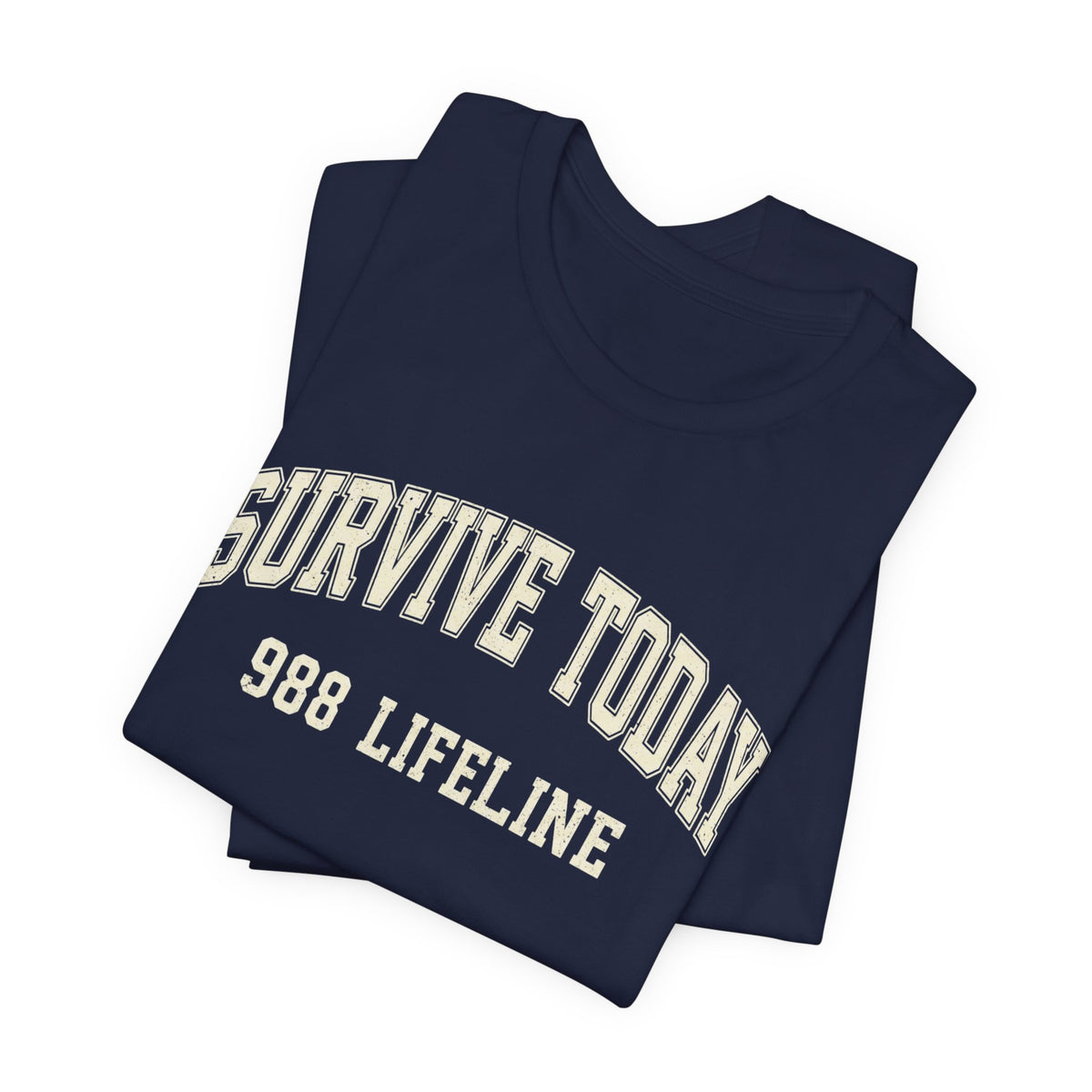 Survive Today- 988 Lifeline T Shirt