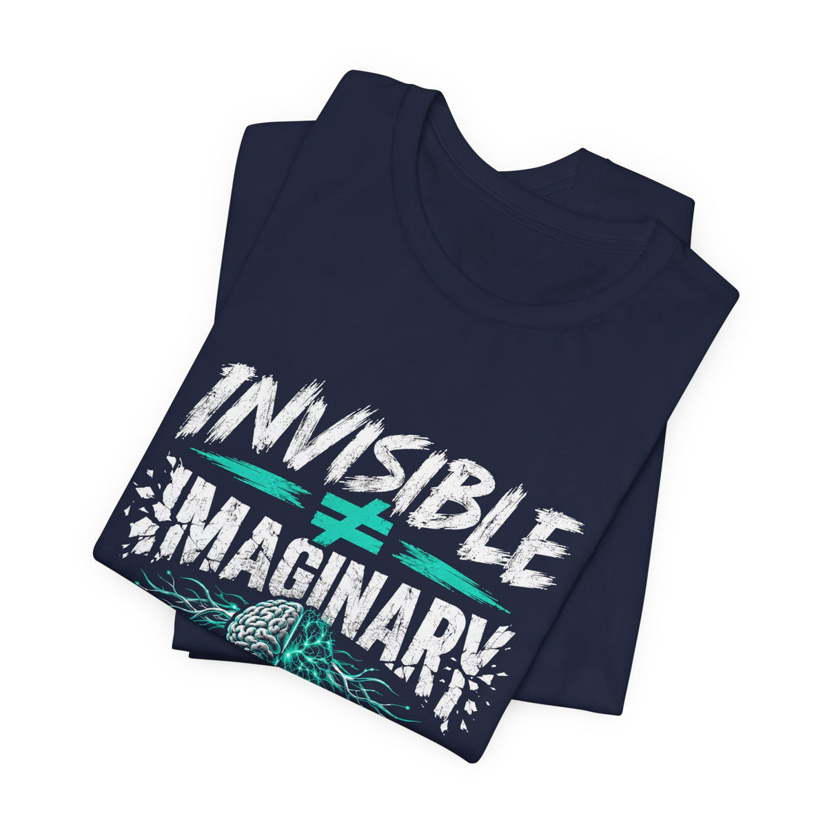 Invisible ≠ Imaginary Awareness Tee — FND/Pain Advocacy T-Shirt