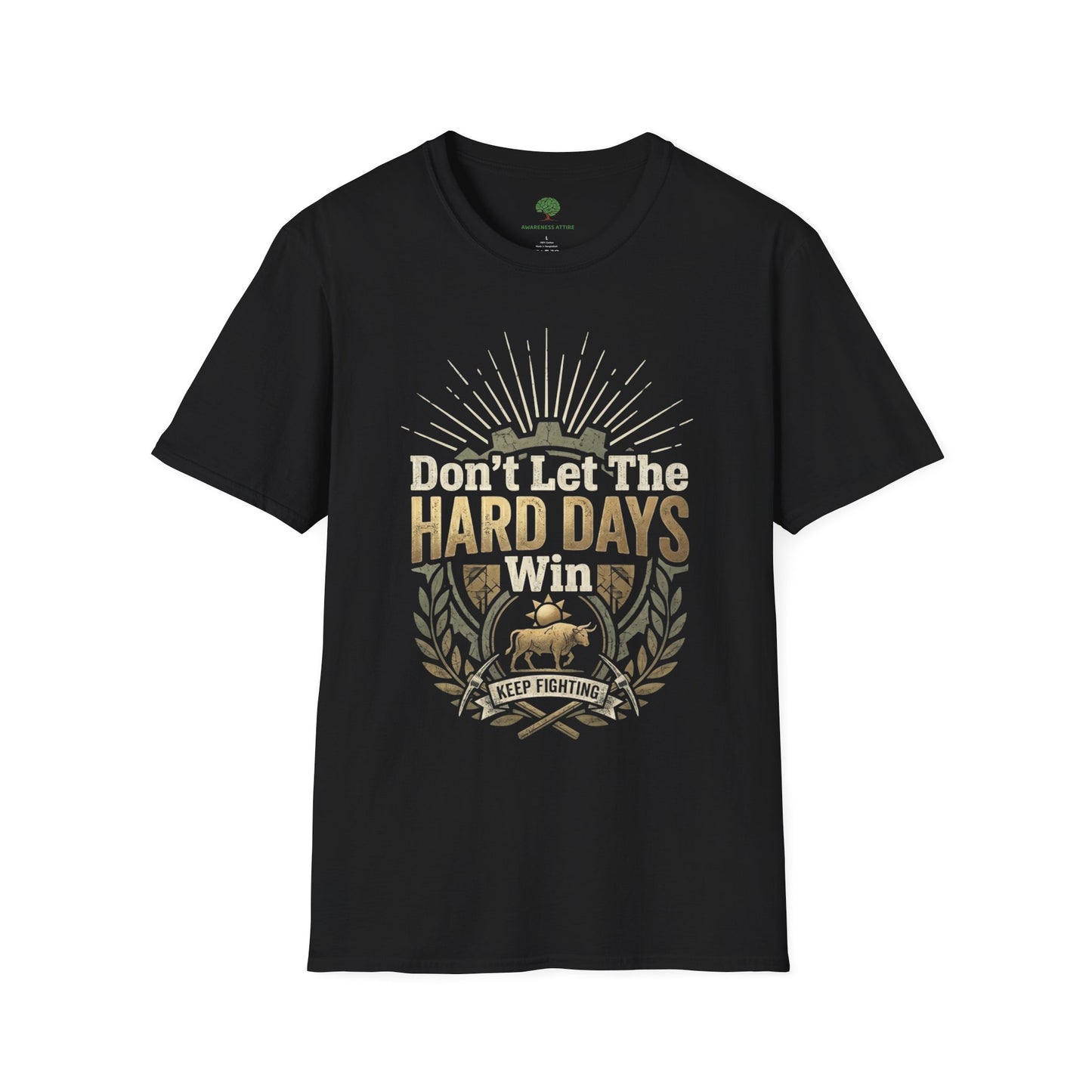 T-Shirt — "Don’t Let The Hard Days Win" Inspirational Graphic Tee