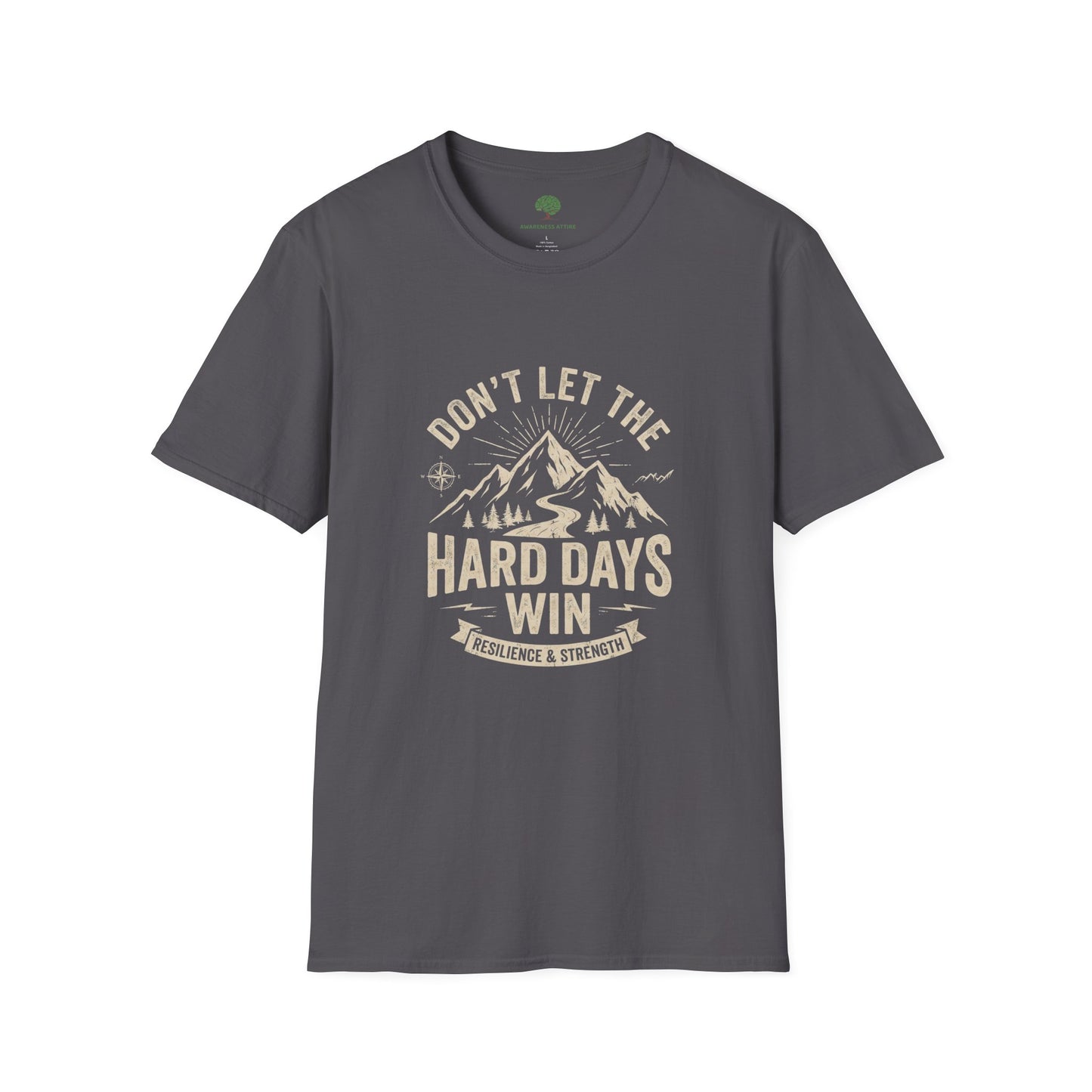 T-Shirt — "Don't Let the Hard Days Win" Mountain Motivational Tee
