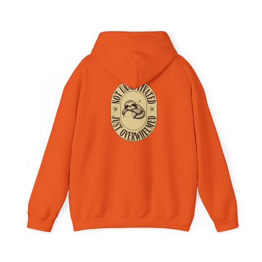 Mental health awareness hoodie featuring a sloth and a slogan, Not Unmotivated, Just Overwhelmed. 