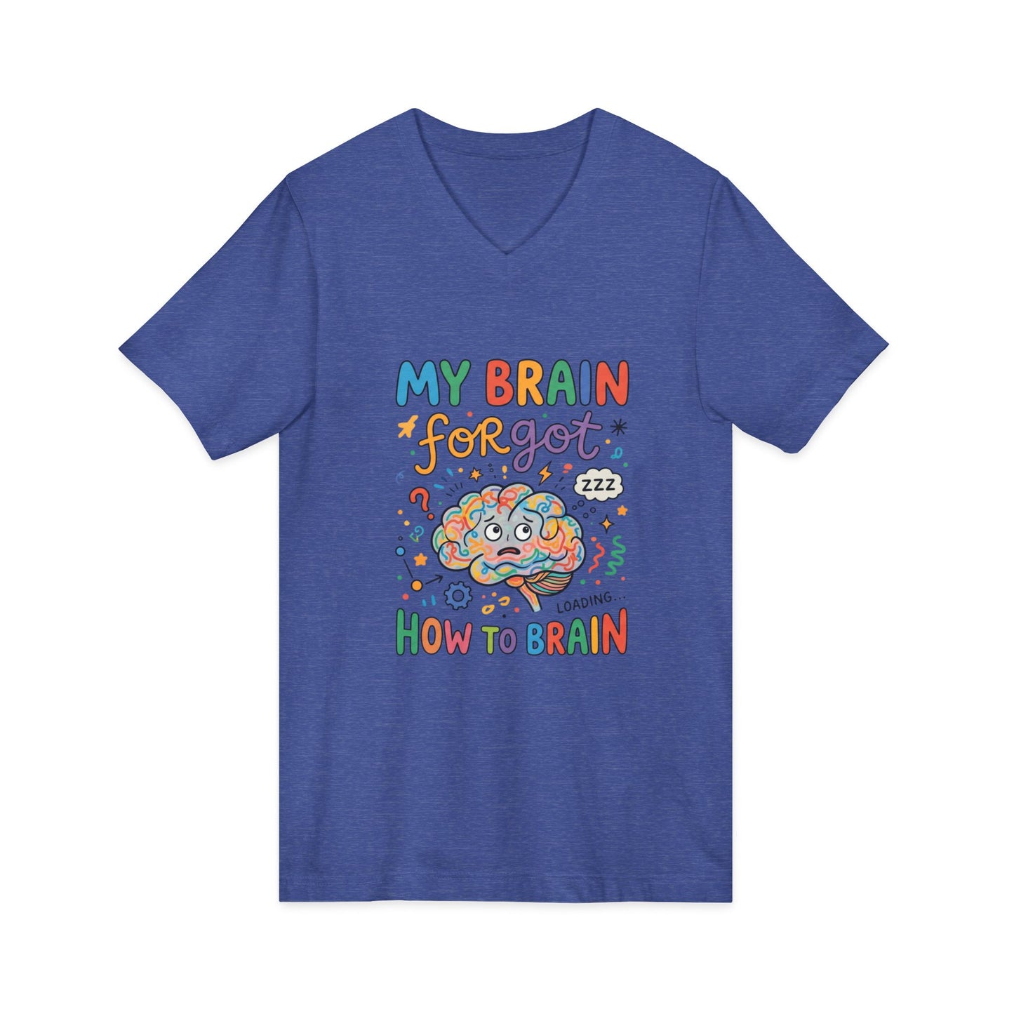 FND Brain Forgot How To Brain Shirt