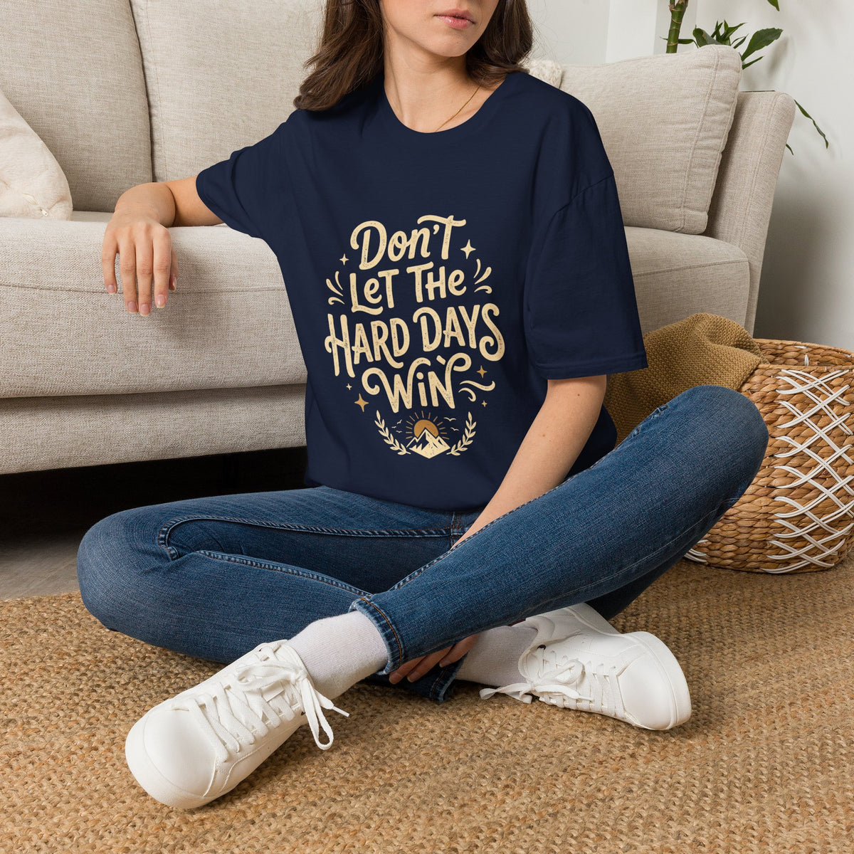 "Don't Let The Hard Days Win" Resilience Tee