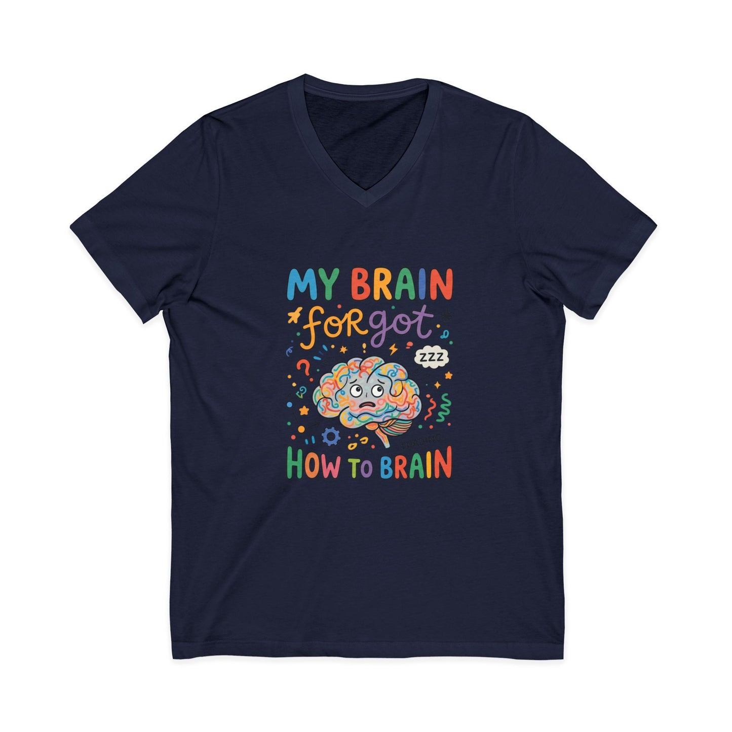 FND Brain Forgot How To Brain Shirt