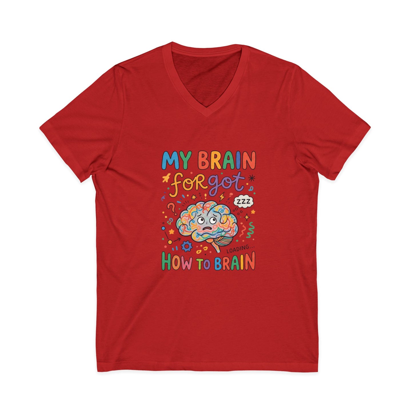 FND Brain Forgot How To Brain Shirt