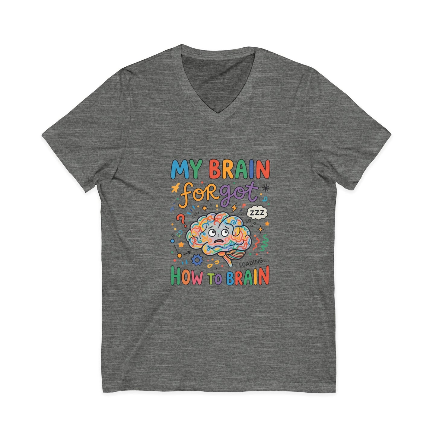 FND Brain Forgot How To Brain Shirt