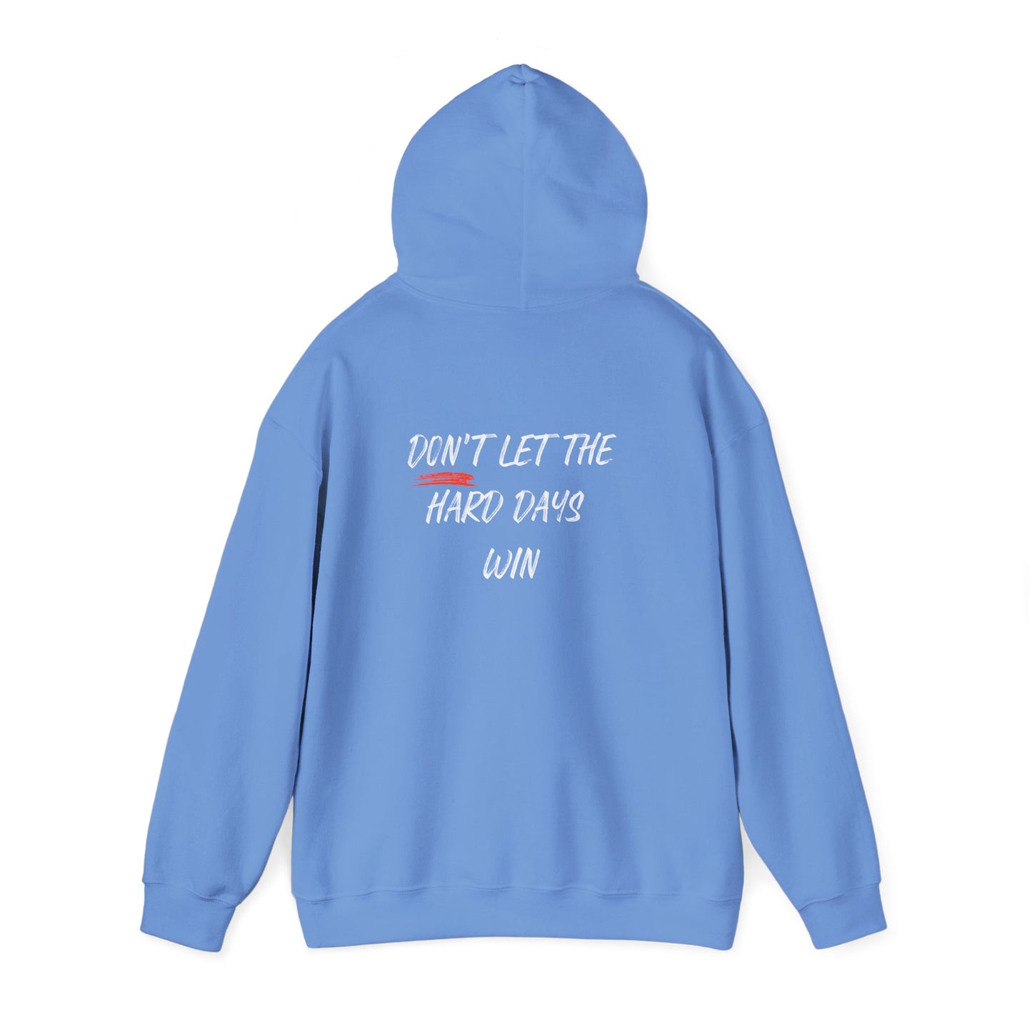 Don't Let The Hard Days Win Mental Health Hoodie