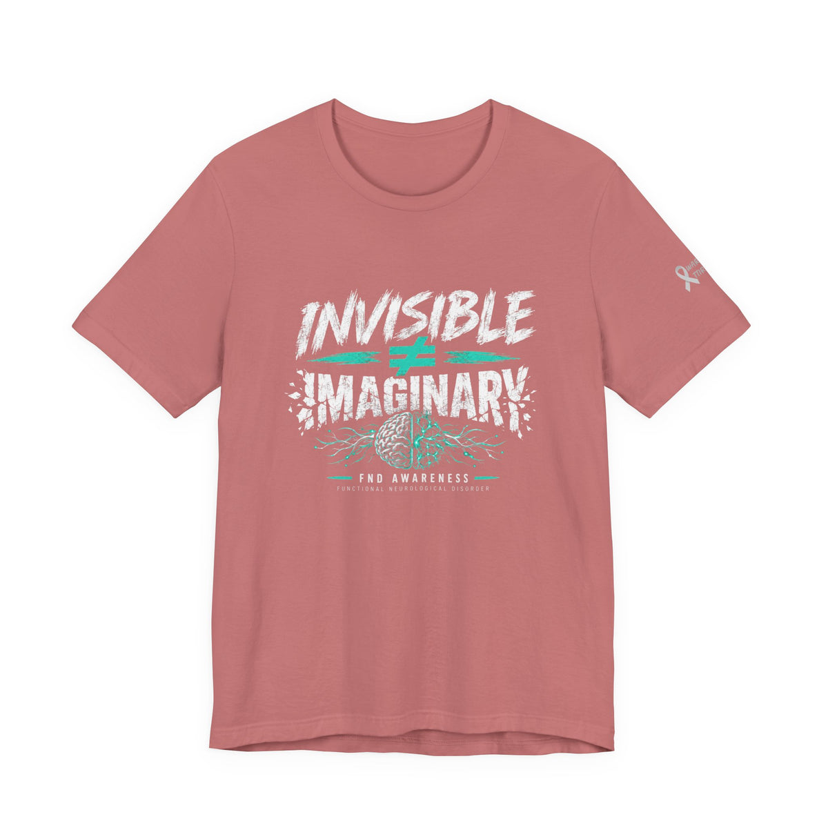 Invisible ≠ Imaginary Awareness Tee — FND/Pain Advocacy T-Shirt