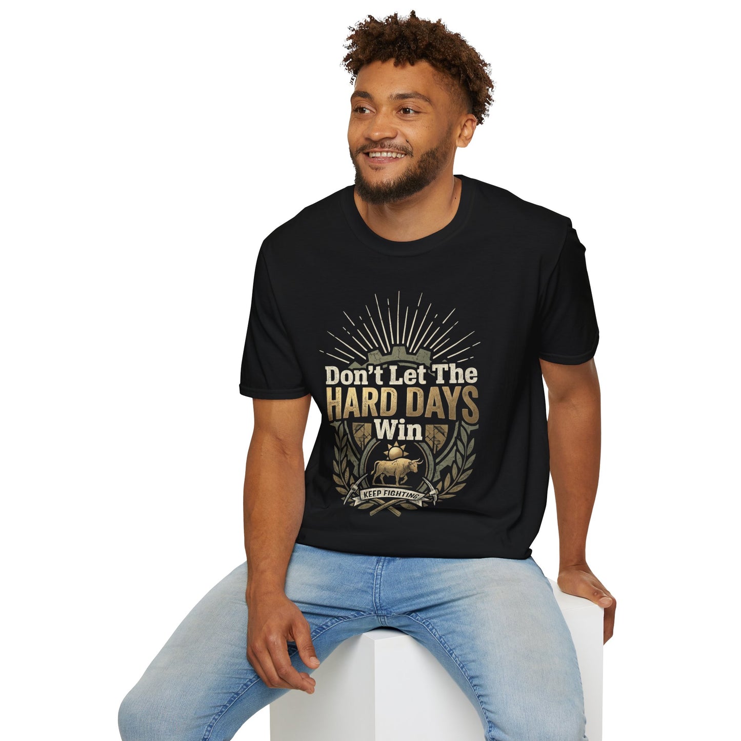 T-Shirt — "Don’t Let The Hard Days Win" Inspirational Graphic Tee