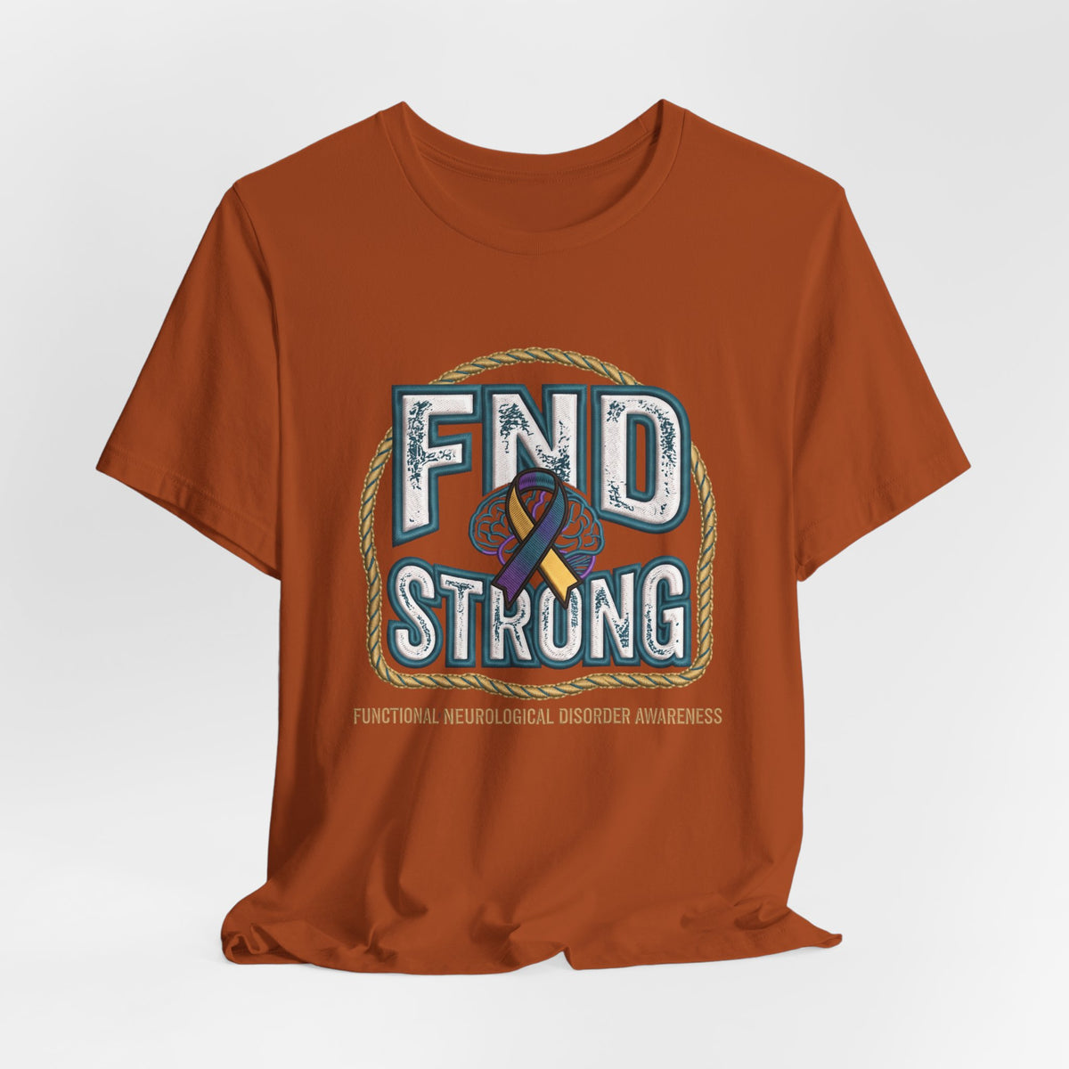 FND Strong Awareness T-Shirt — Functional Neurological Disorder Support Tee