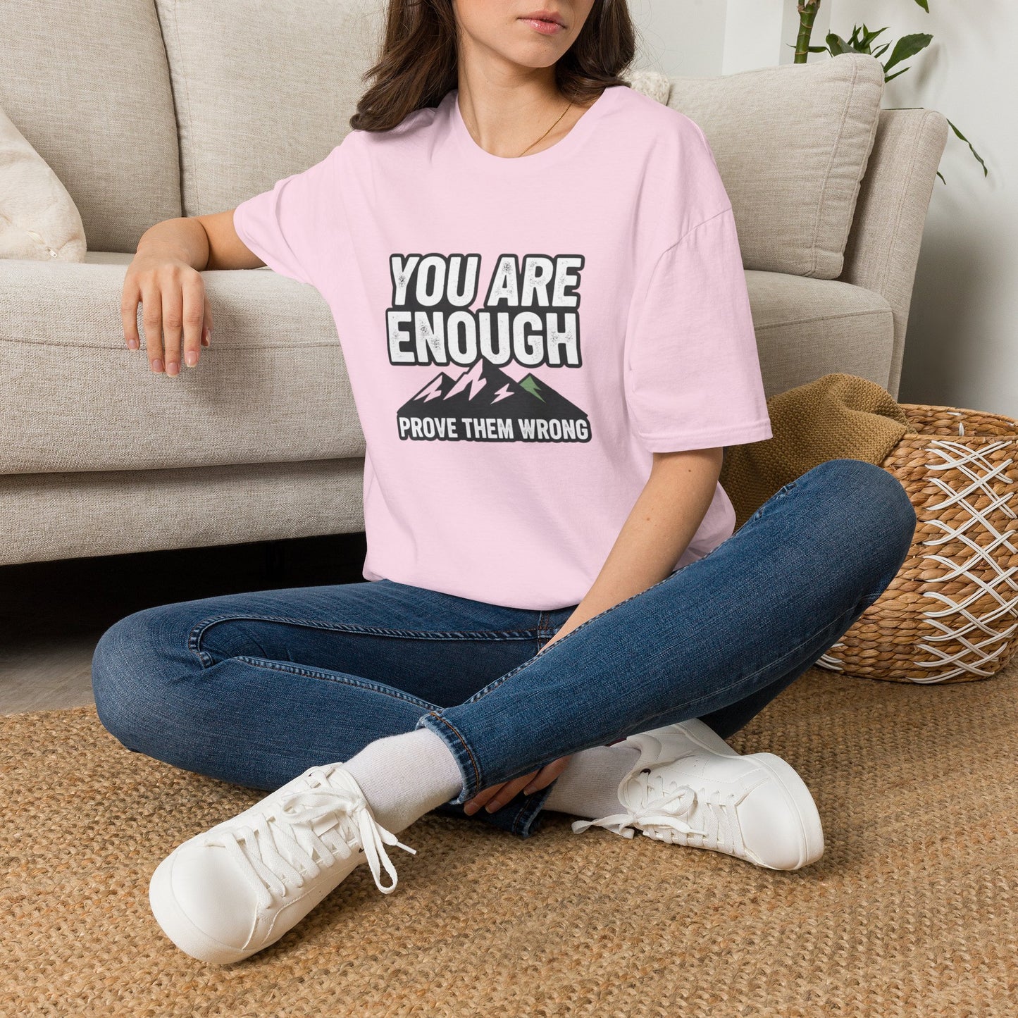 You Are Enough Tee — Motivational Mountain T-Shirt (“Prove Them Wrong”)