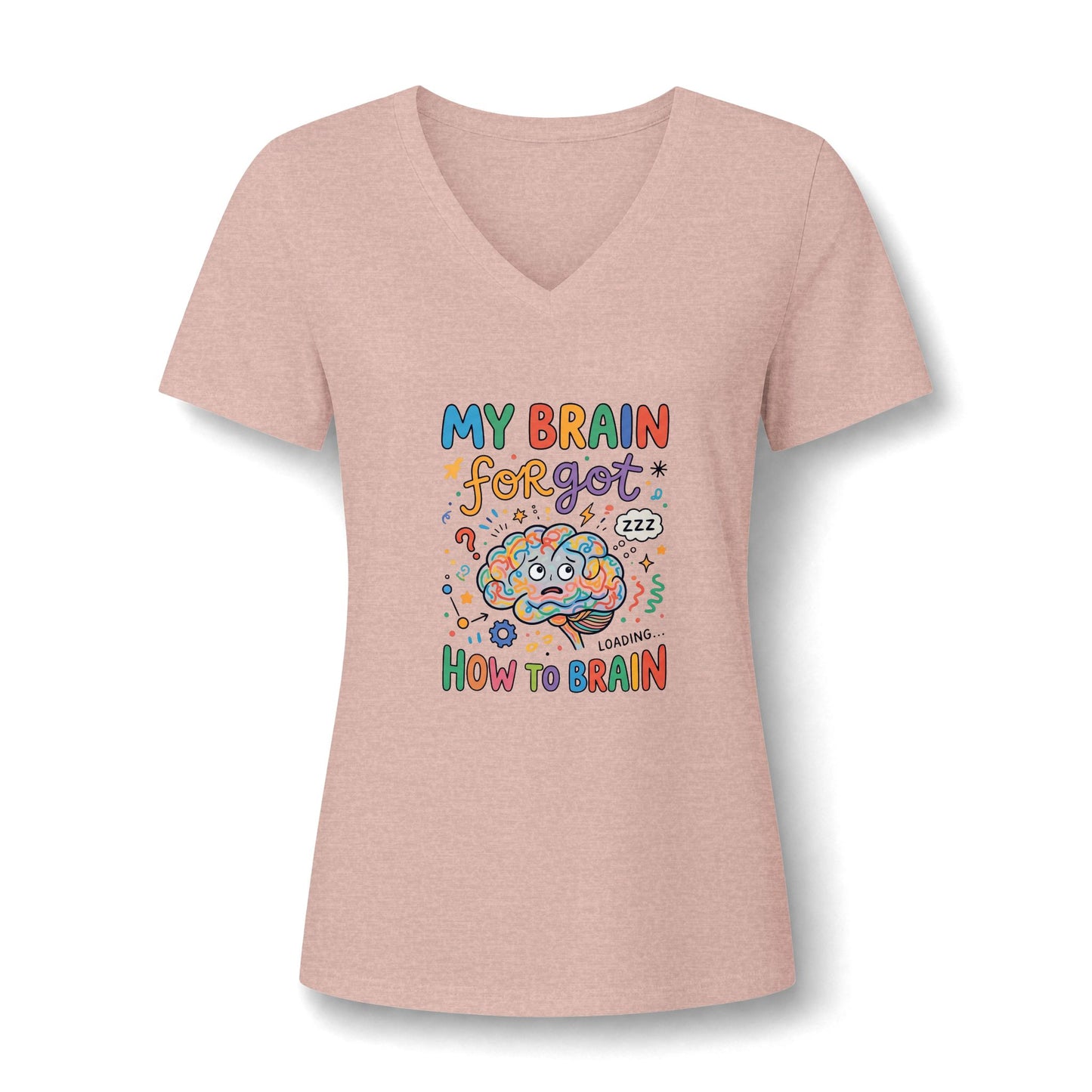 A casual tee featuring the humorous slogan 'My Brain Forgot How To Brain'—the perfect mood for those busy days in heather peach.