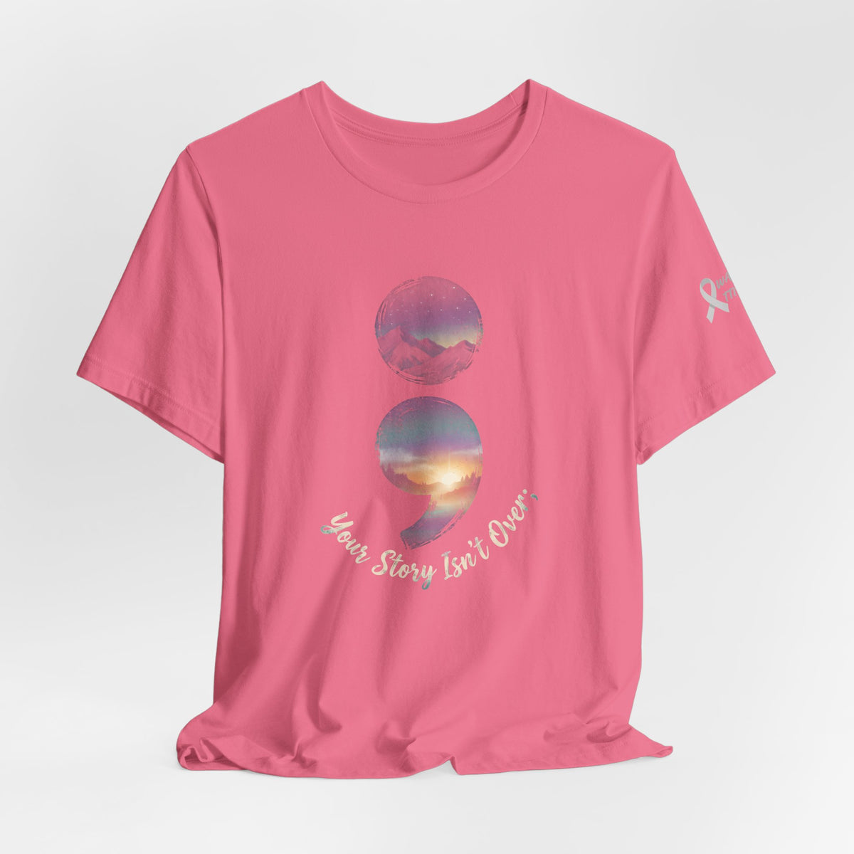 Your Story Isn’t Over Yet Semicolon Graphic Tee | Suicide Awareness & Mental Health T-Shirt