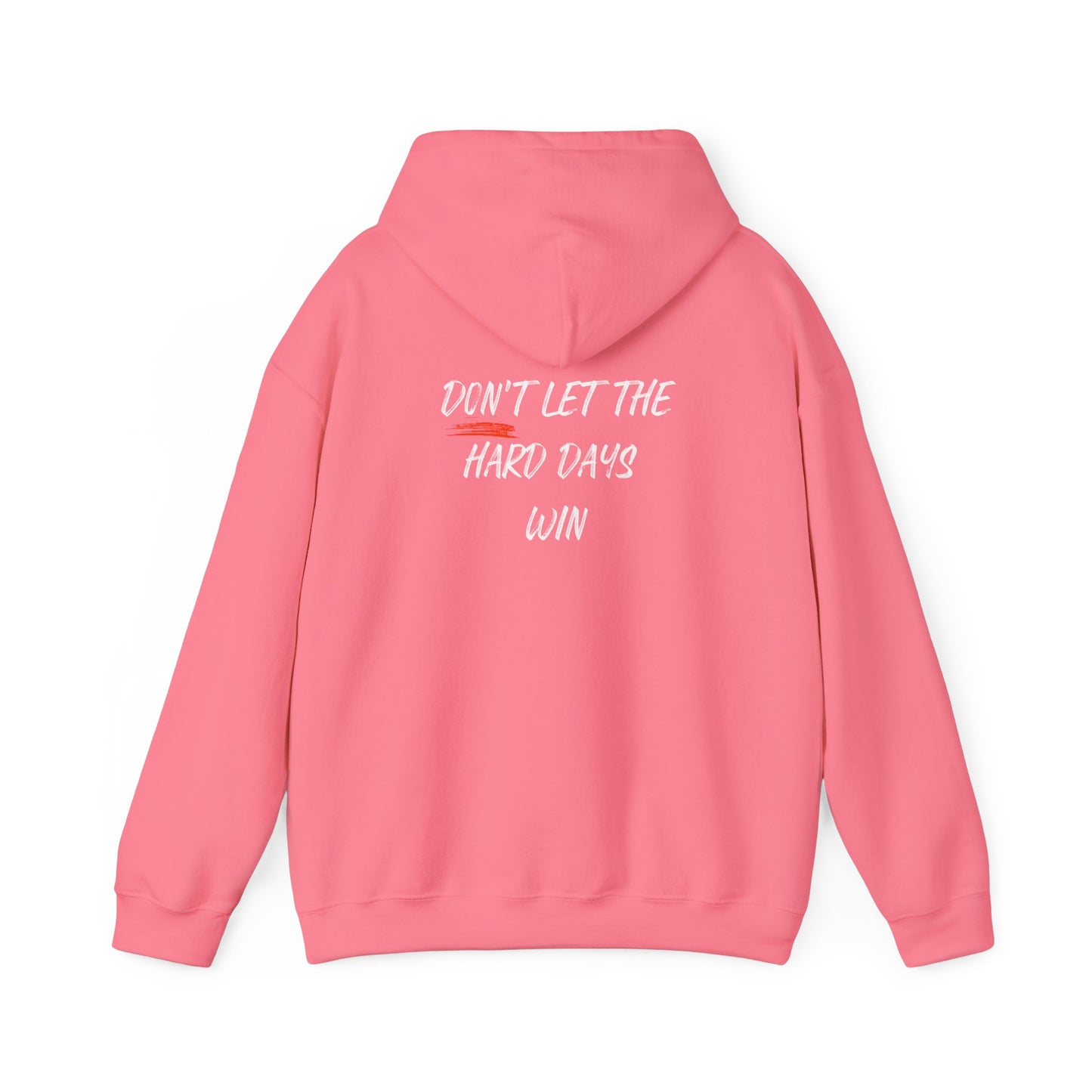 Don't Let The Hard Days Win Mental Health Hoodie