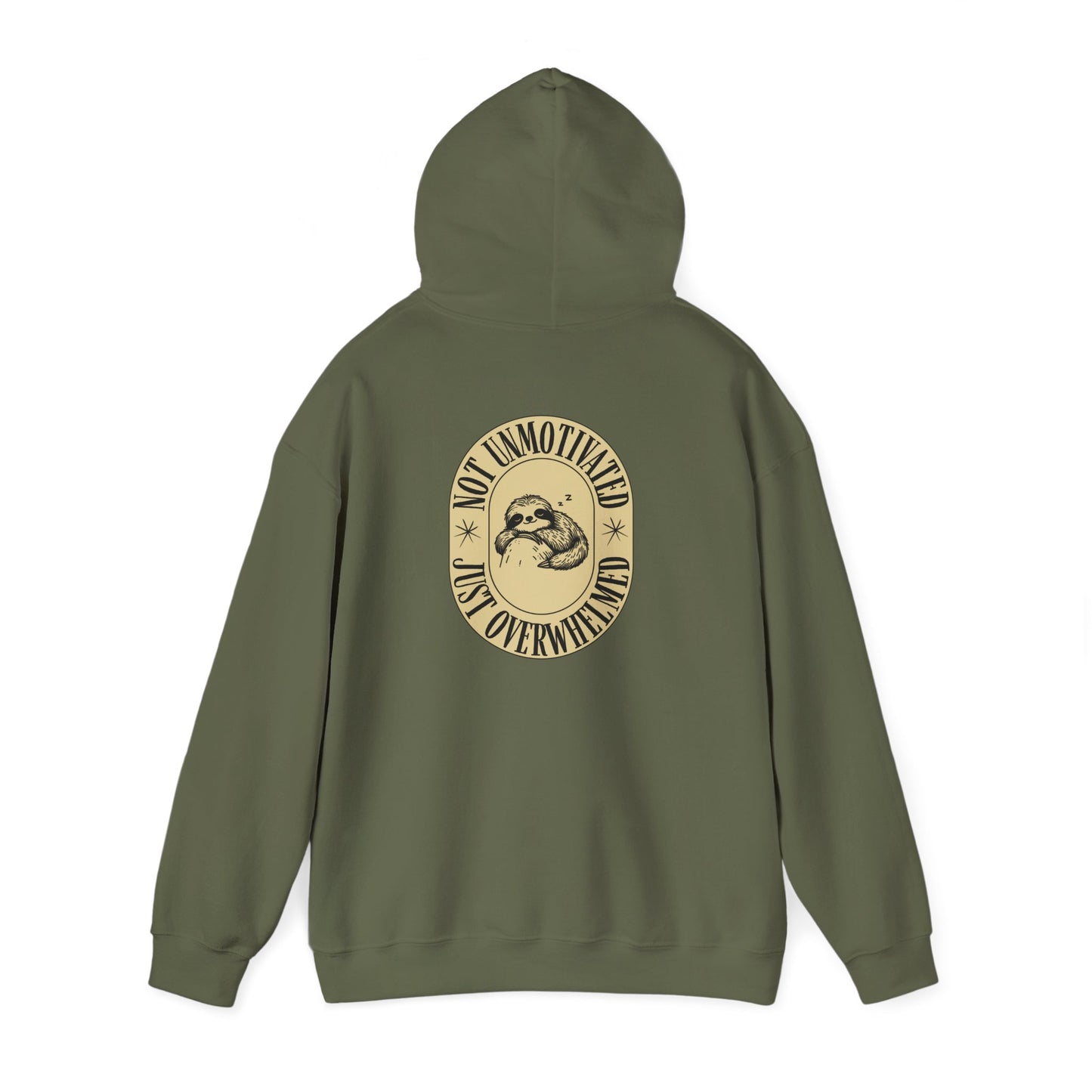 Not Unmotivated, Just Overwhelmed Hoodie
