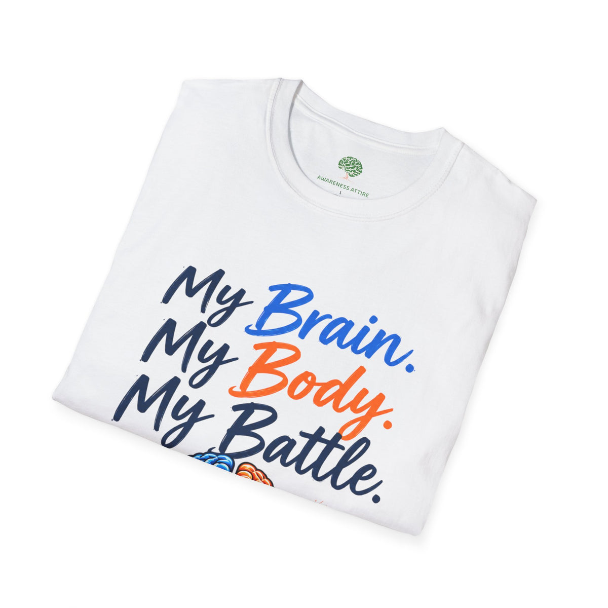 My Brain. My Body. My Battle. Awareness T-Shirt — Neurological Health Ribbon Tee