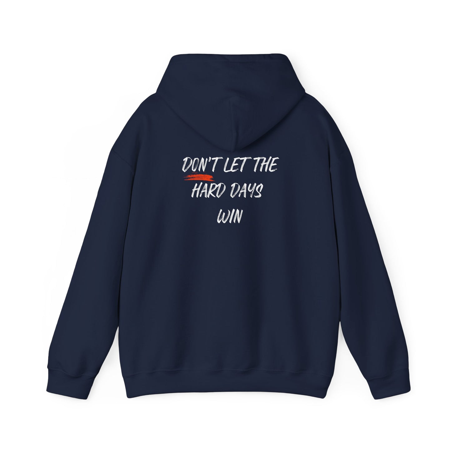 Don't Let The Hard Days Win Mental Health Hoodie