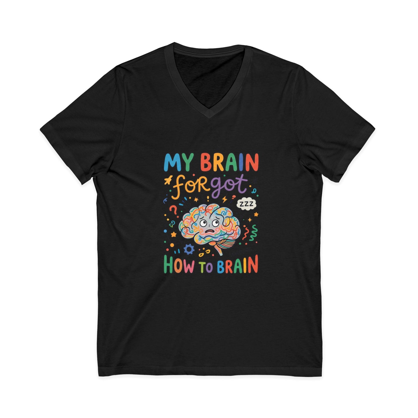 FND Brain Forgot How To Brain Shirt