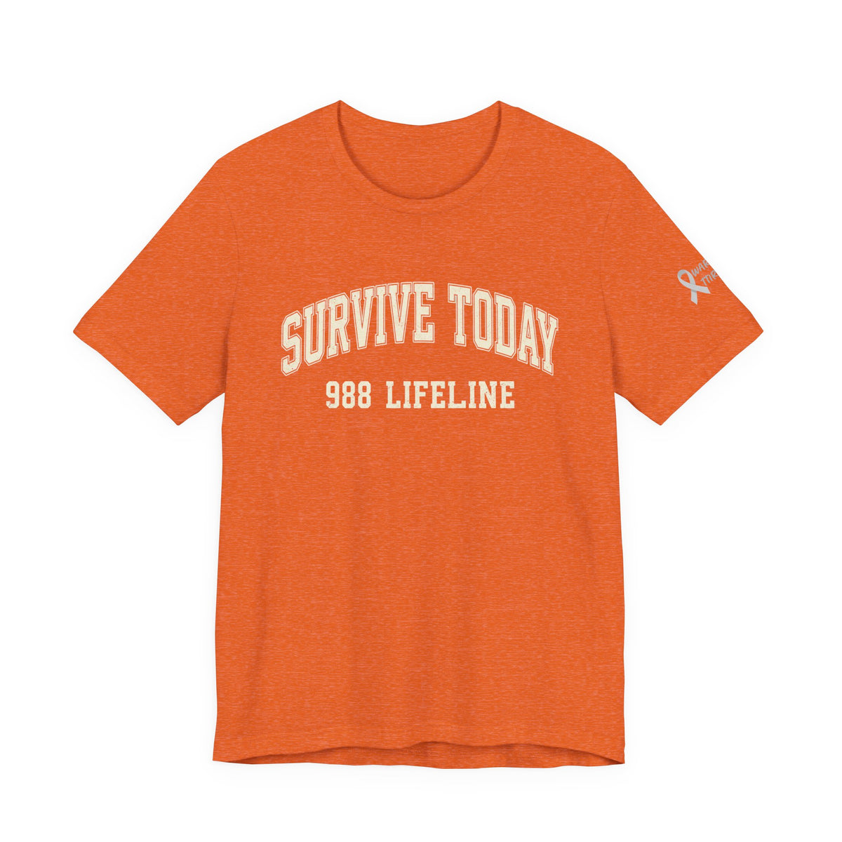 Survive Today- 988 Lifeline T Shirt