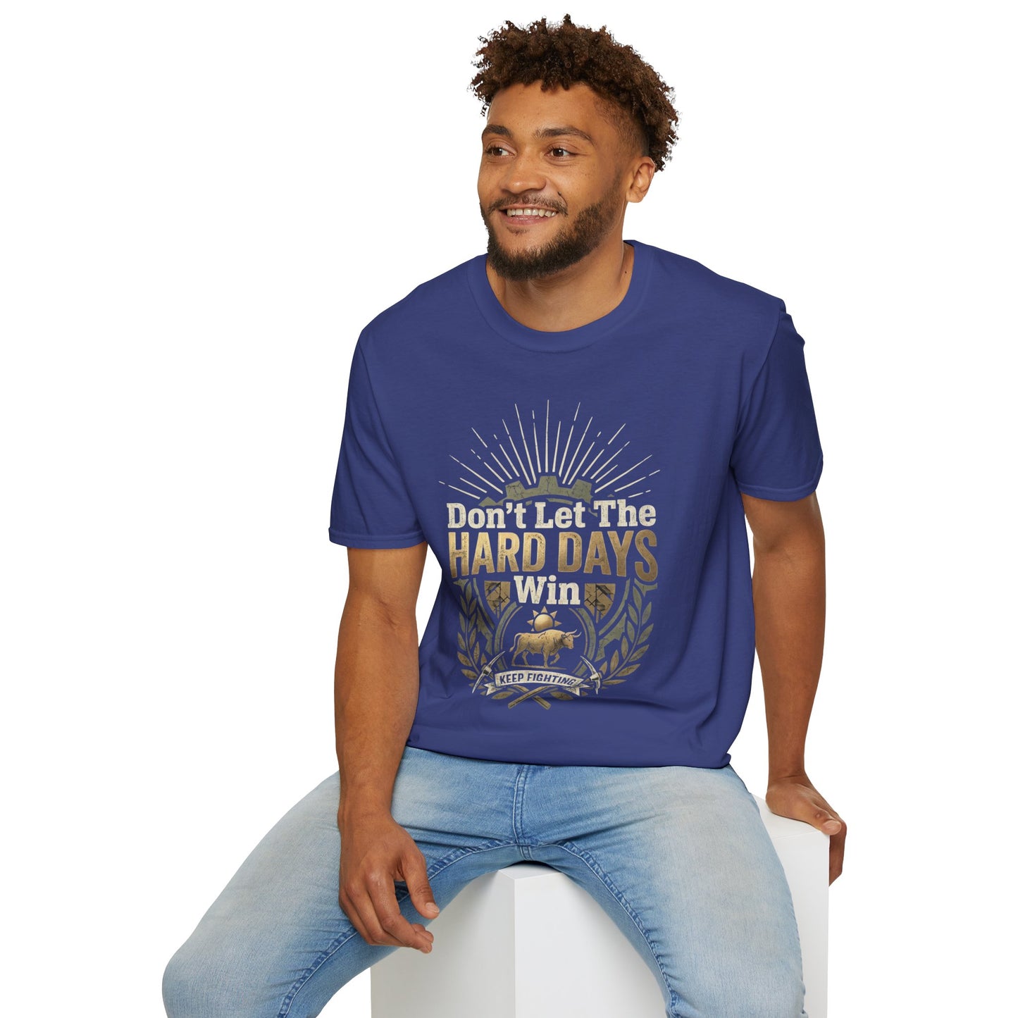 T-Shirt — "Don’t Let The Hard Days Win" Inspirational Graphic Tee