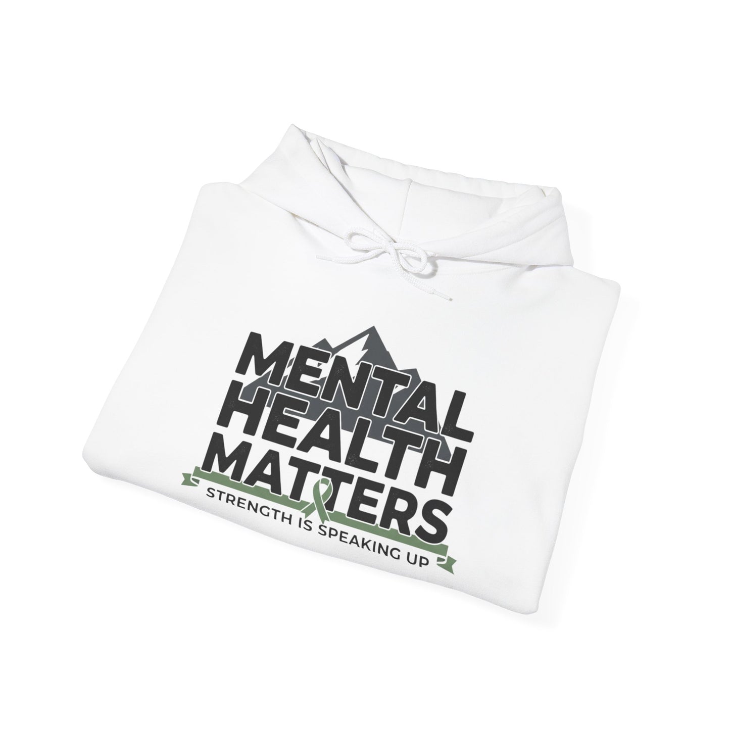 Mental Health Matters Hoodie — Strength Is Speaking Up Pullover