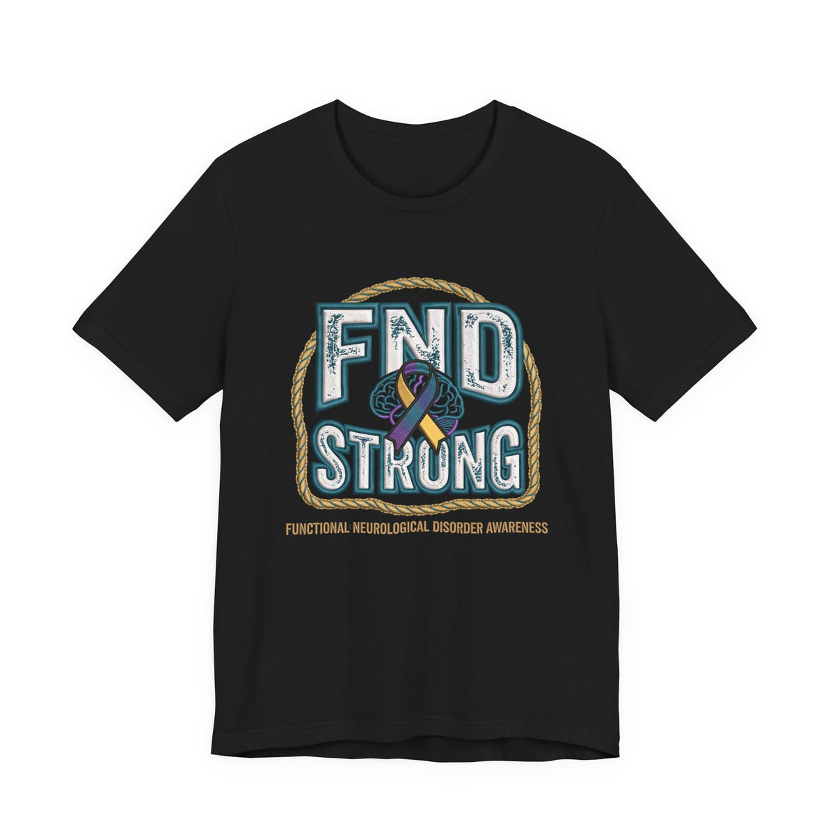 FND Strong Awareness T-Shirt — Functional Neurological Disorder Support Tee