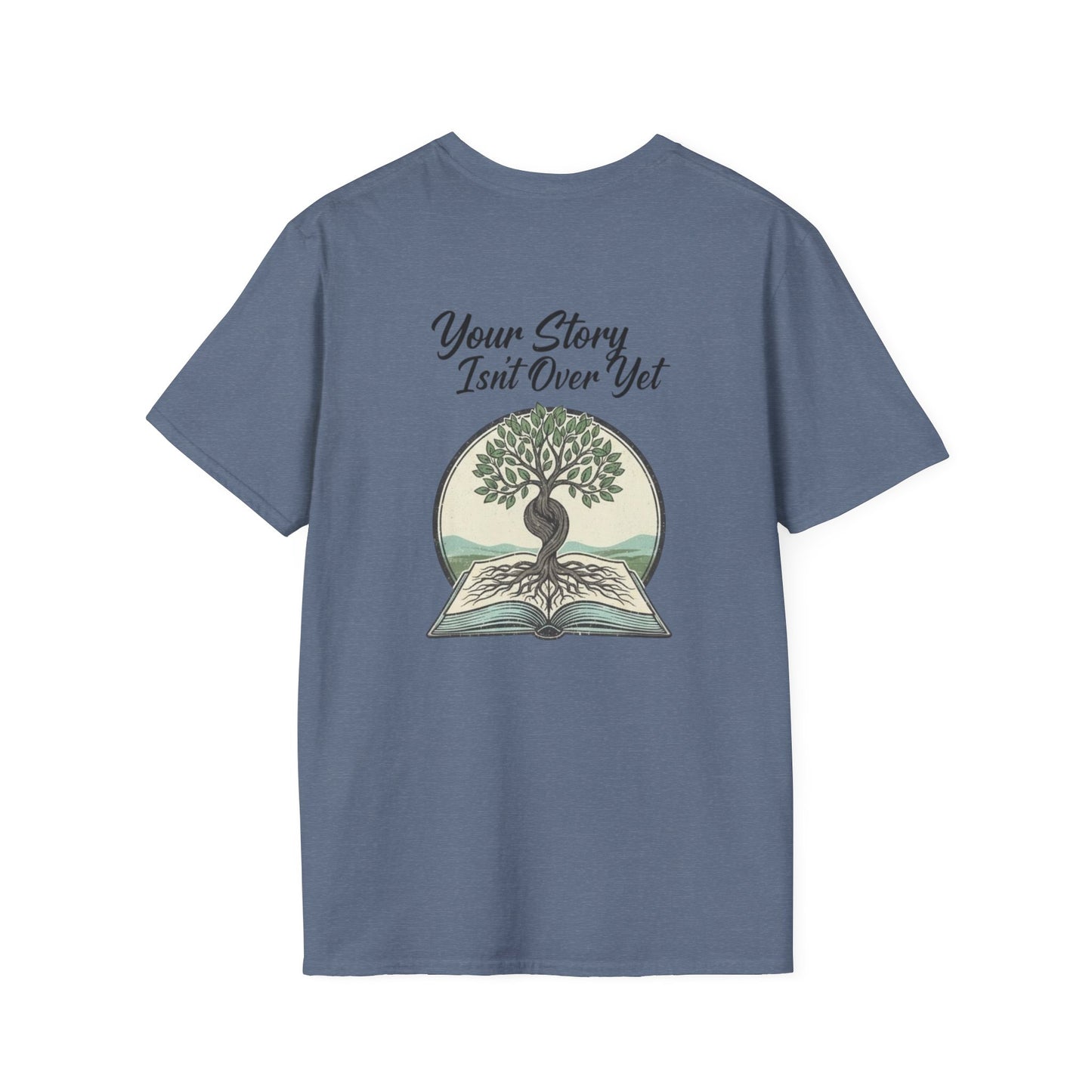 Your Story Isn't Over Yet Tee