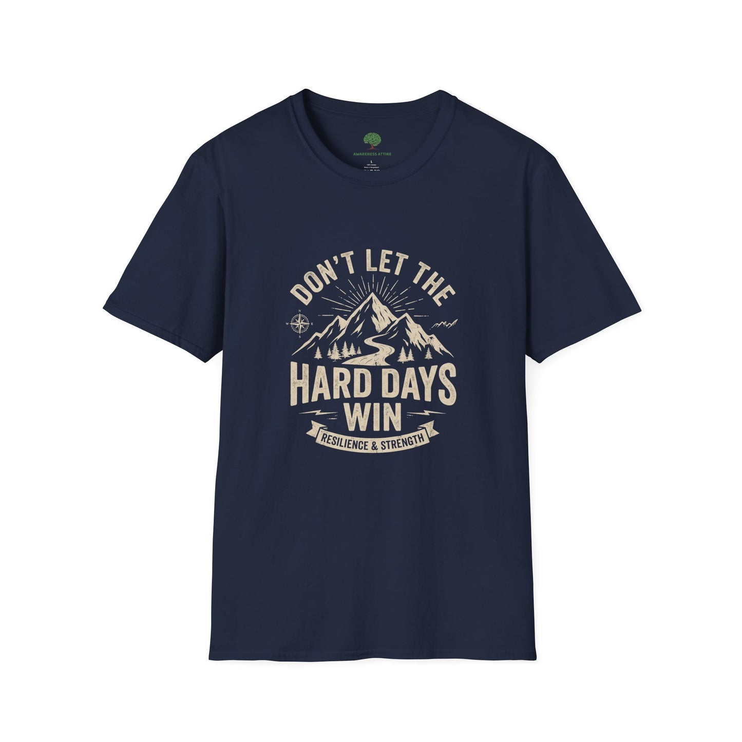 T-Shirt — "Don't Let the Hard Days Win" Mountain Motivational Tee