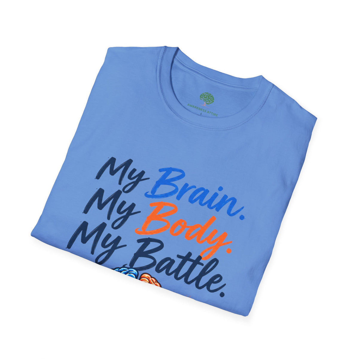 My Brain. My Body. My Battle. Awareness T-Shirt — Neurological Health Ribbon Tee