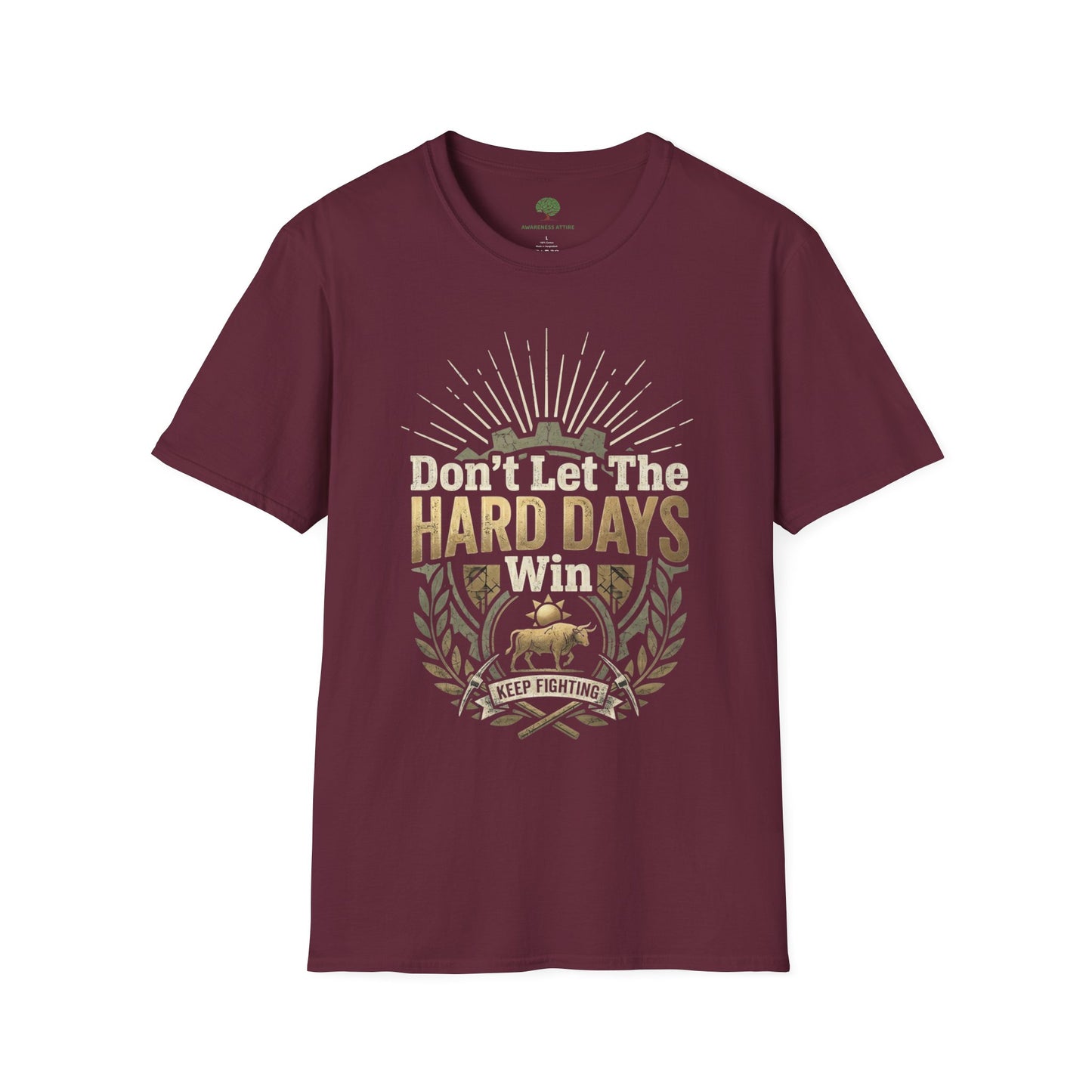 T-Shirt — "Don’t Let The Hard Days Win" Inspirational Graphic Tee