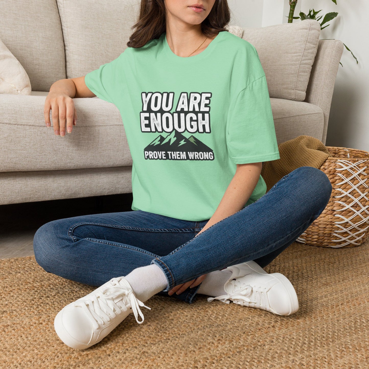 You Are Enough Tee — Motivational Mountain T-Shirt (“Prove Them Wrong”)
