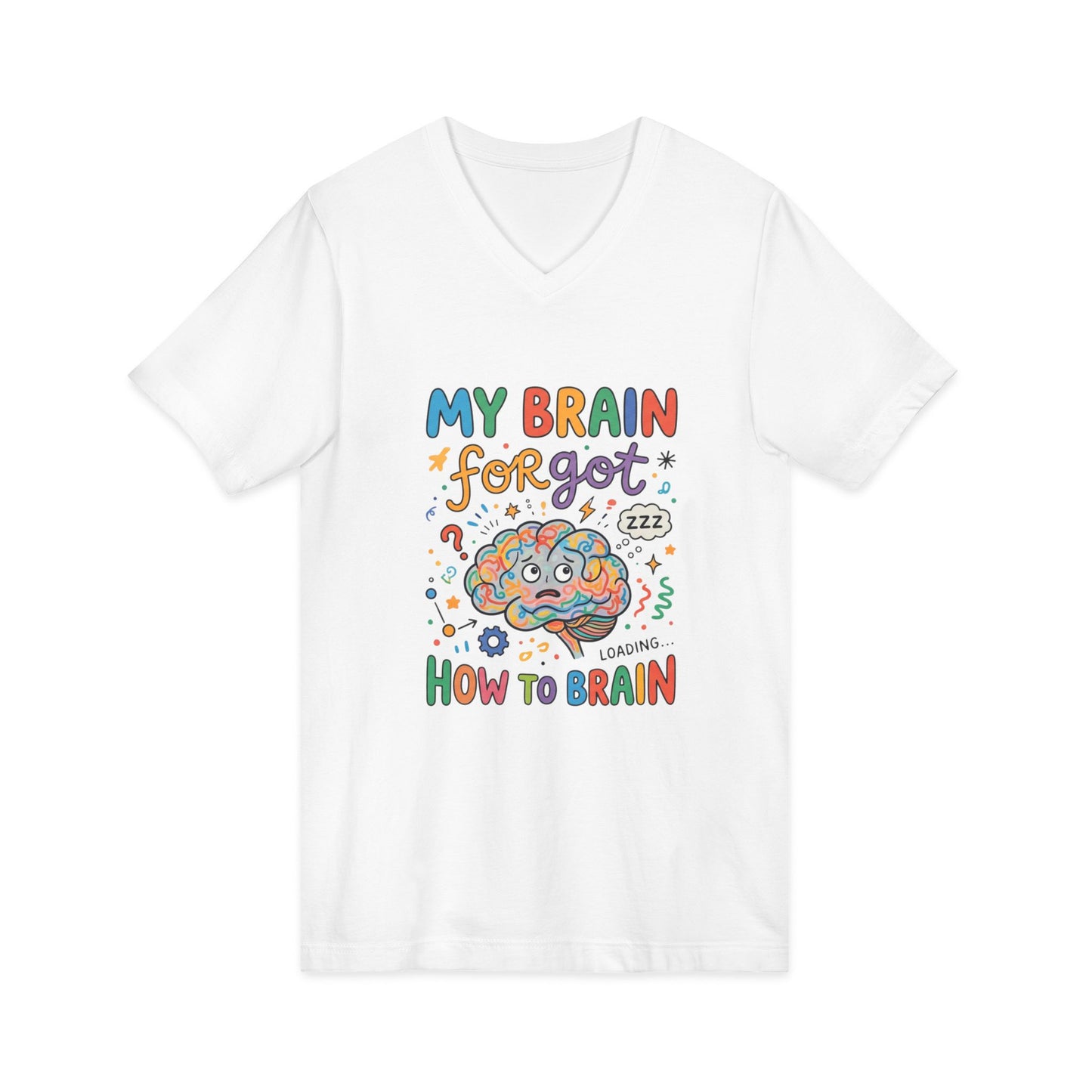 FND Brain Forgot How To Brain Shirt