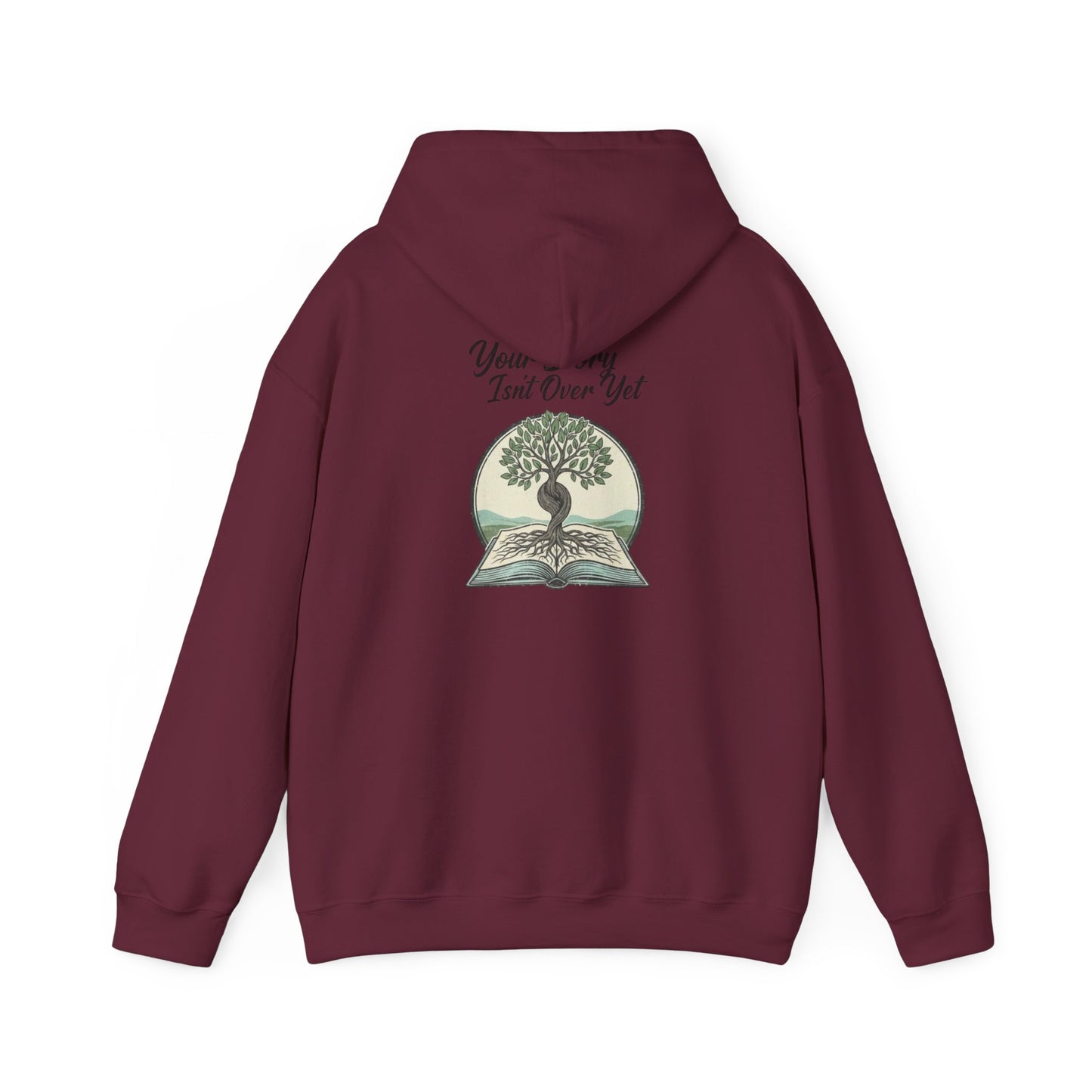 Your Story Isn't Over Hoodie