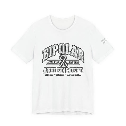 Bipolar Awareness Athletic Department T-Shirt
